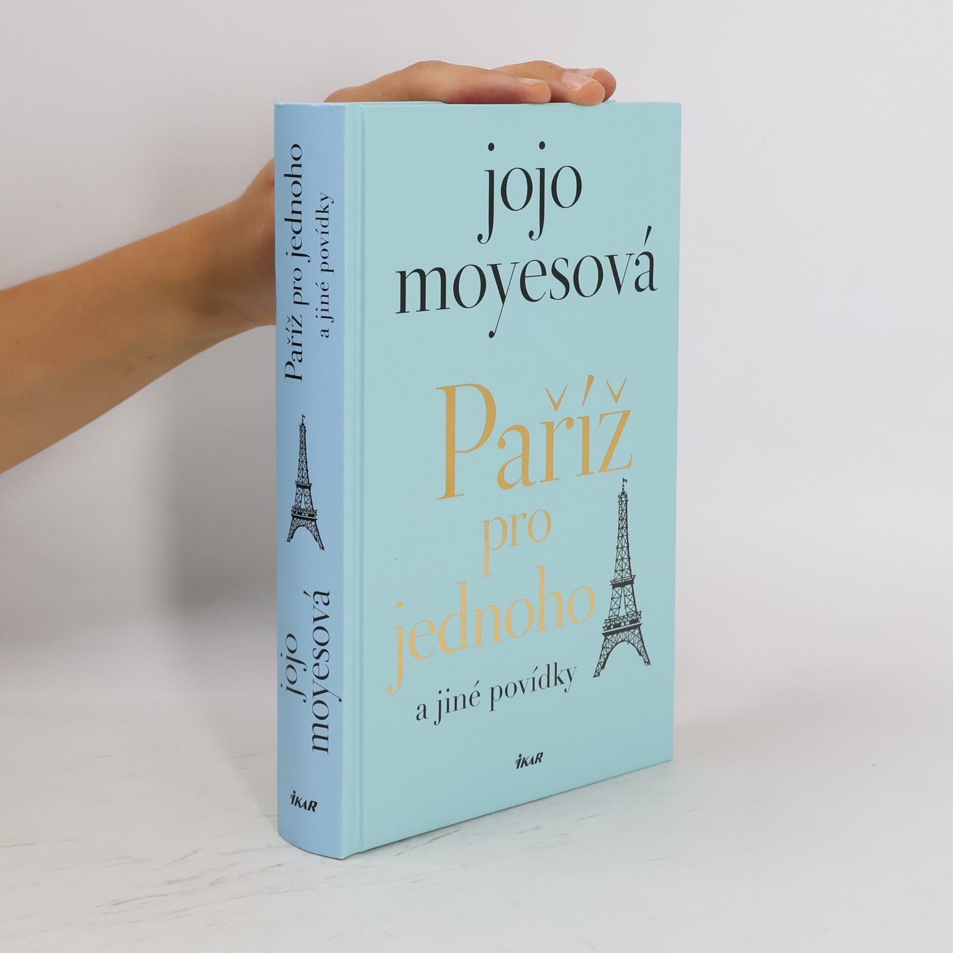 Jojo Moyes Paříž pro jednoho a jiné povídky