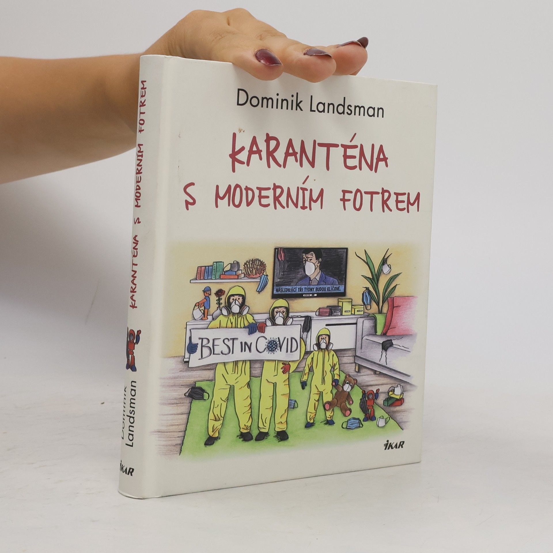 Dominik Landsman Karanténa s moderním fotrem
