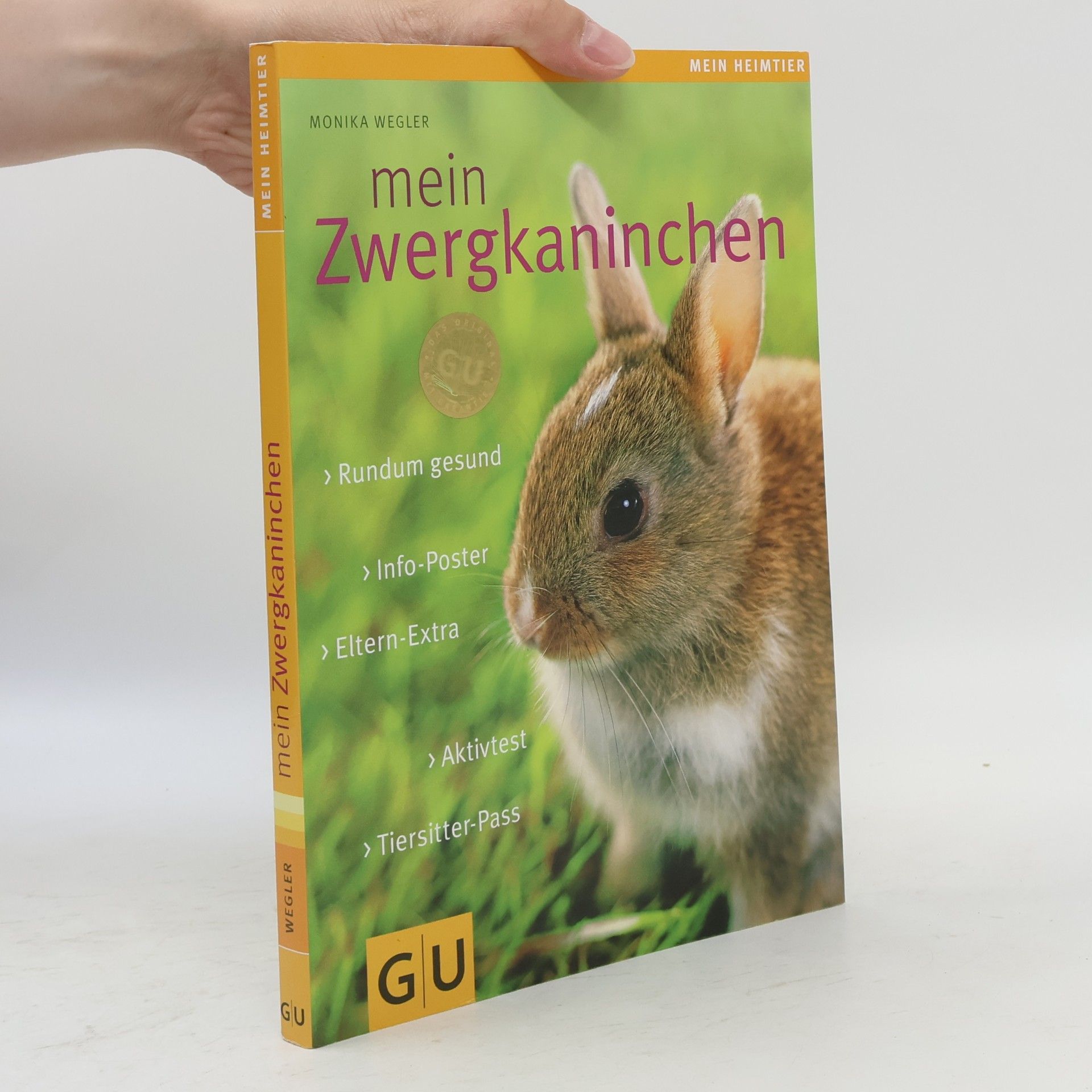 Monika Wegler Mein Zwergkaninchen