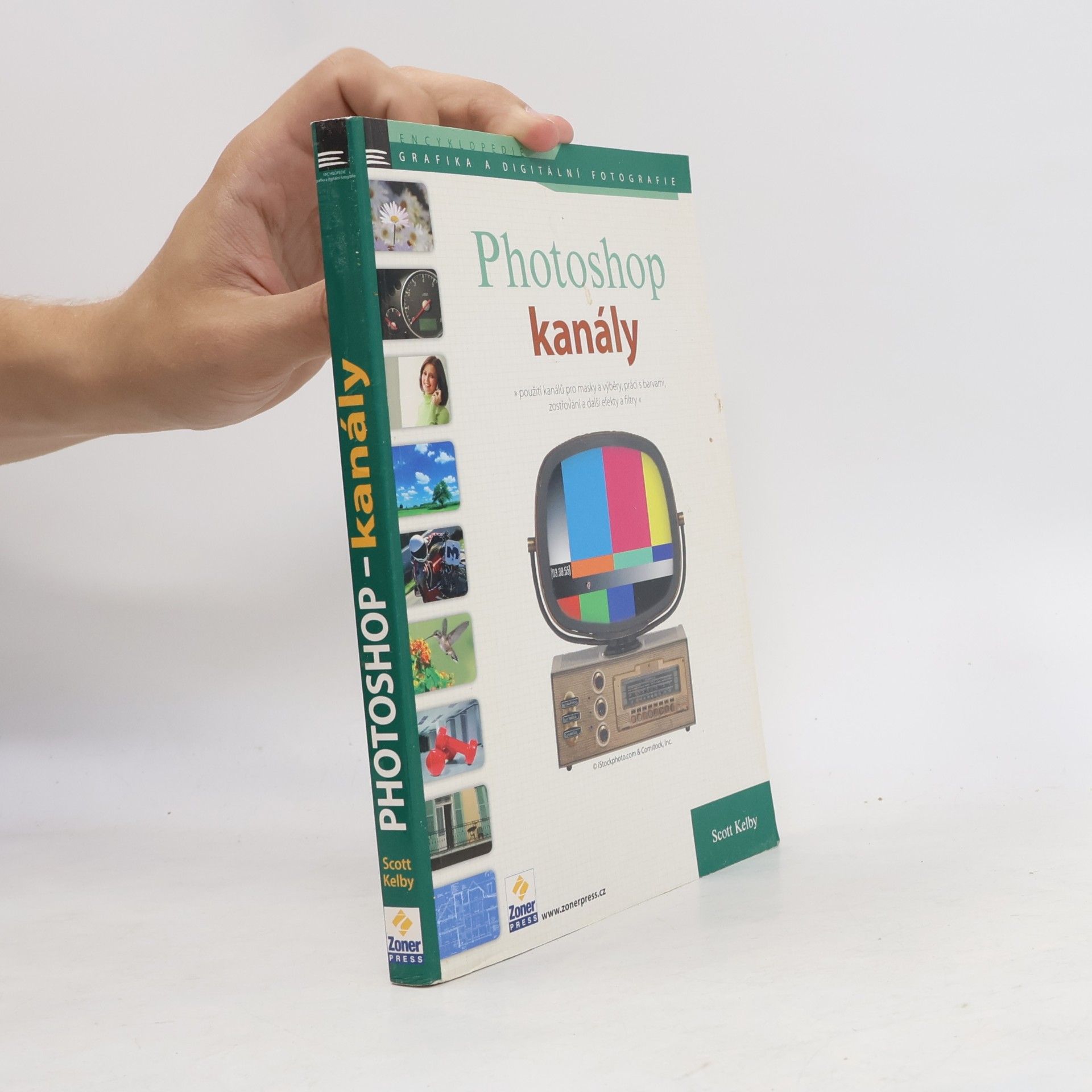 Scott Kelby Photoshop - kanály. Použití kanálů pro masky a výběry, práci s barvami, zostřování a další efekty a filtry