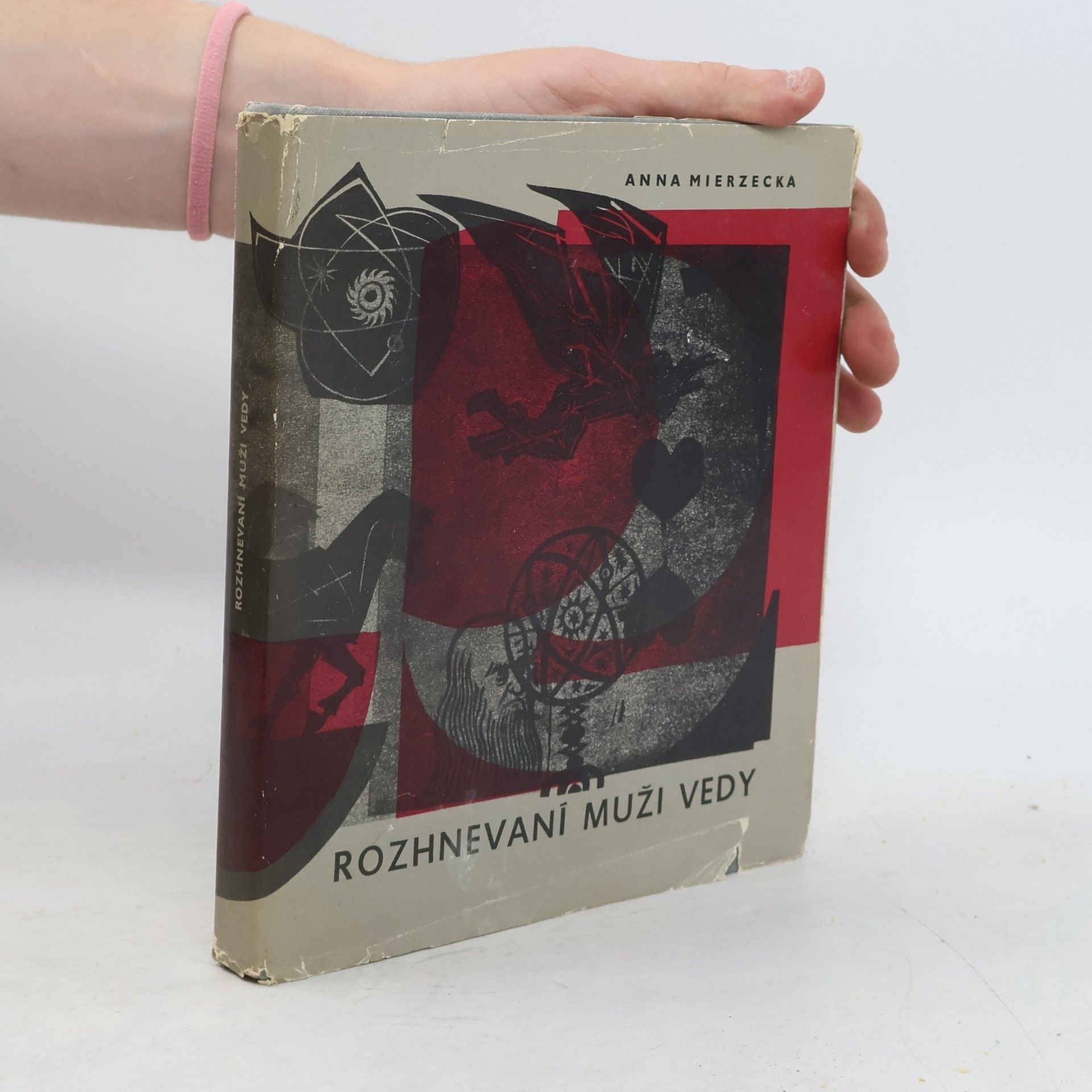 Anna Mierzecka Rozhnevaní muži vedy