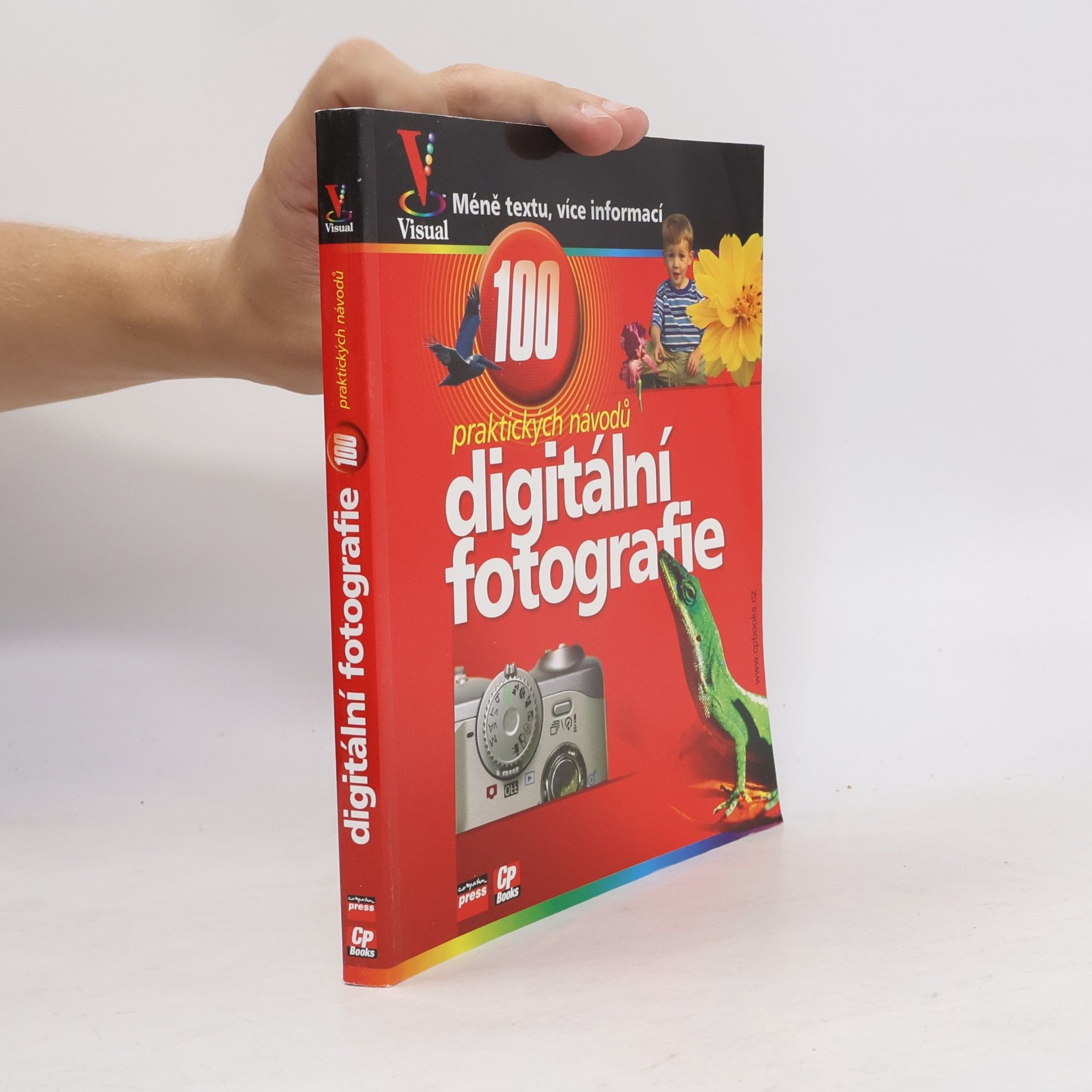 Gregory Georges Digitální fotografie : názorný průvodce : 100 praktických návodů a tipů