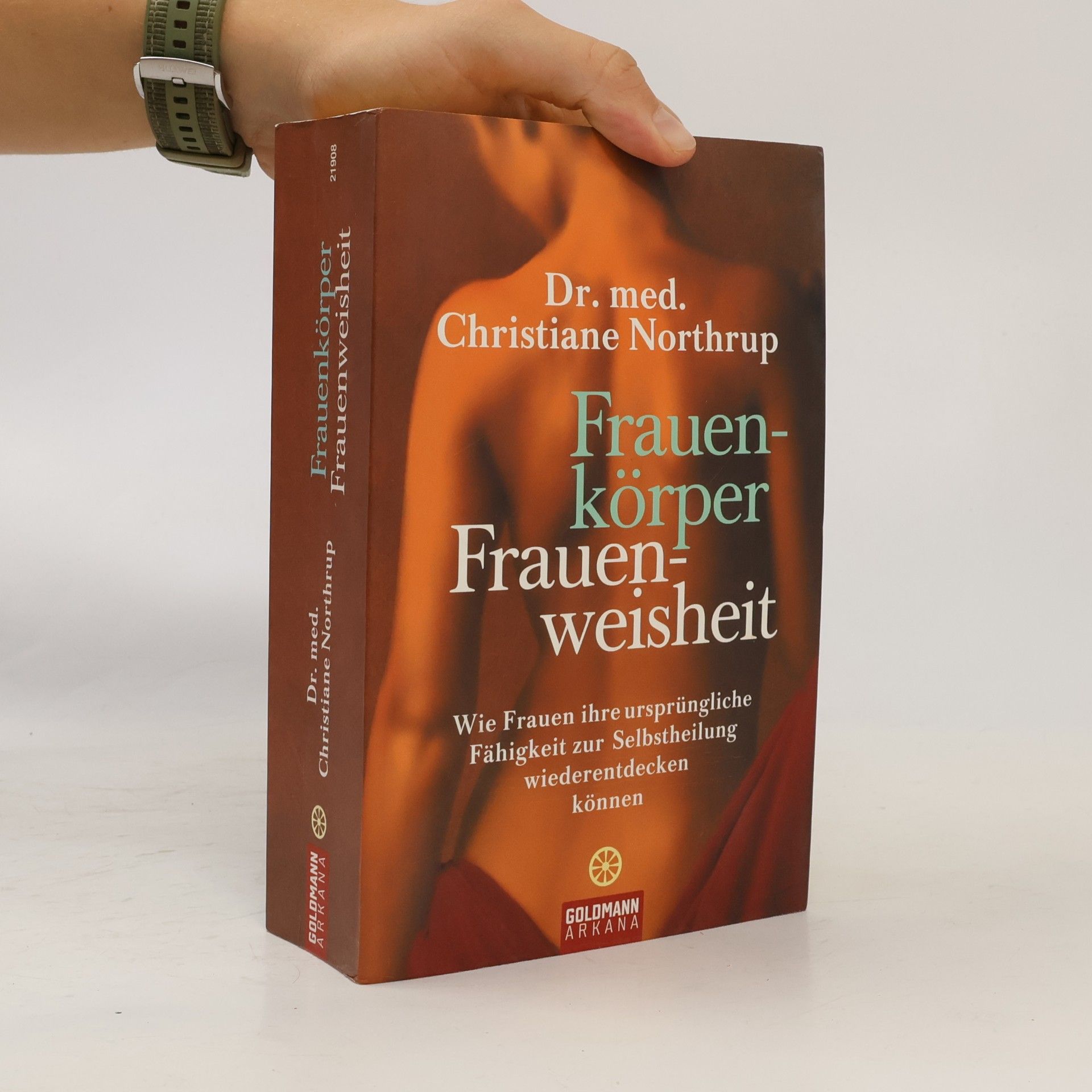 Christiane Northrup Frauenkörper, Frauenweisheit