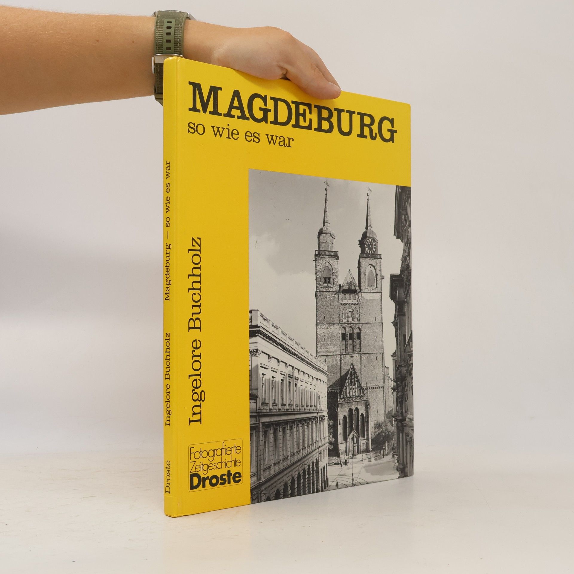 Ingelore Buchholz Magdeburg - so wie es war