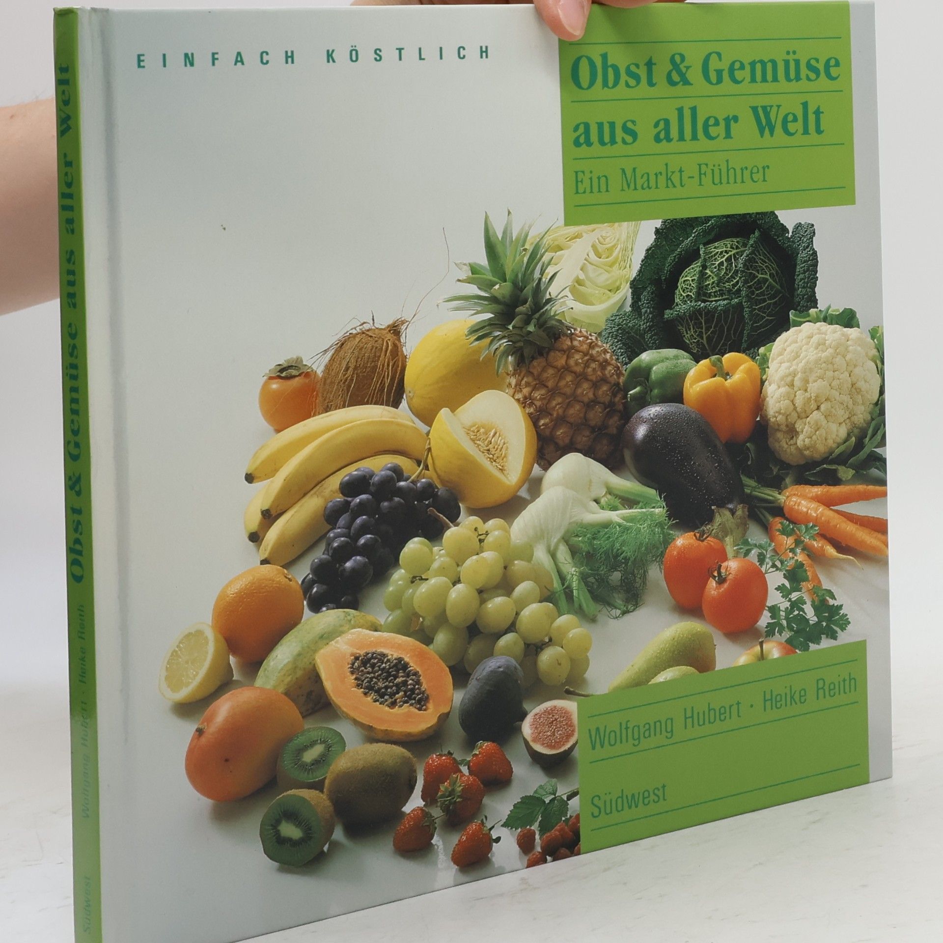 Wolfgang Huber Obst und Gemüse aus aller Welt