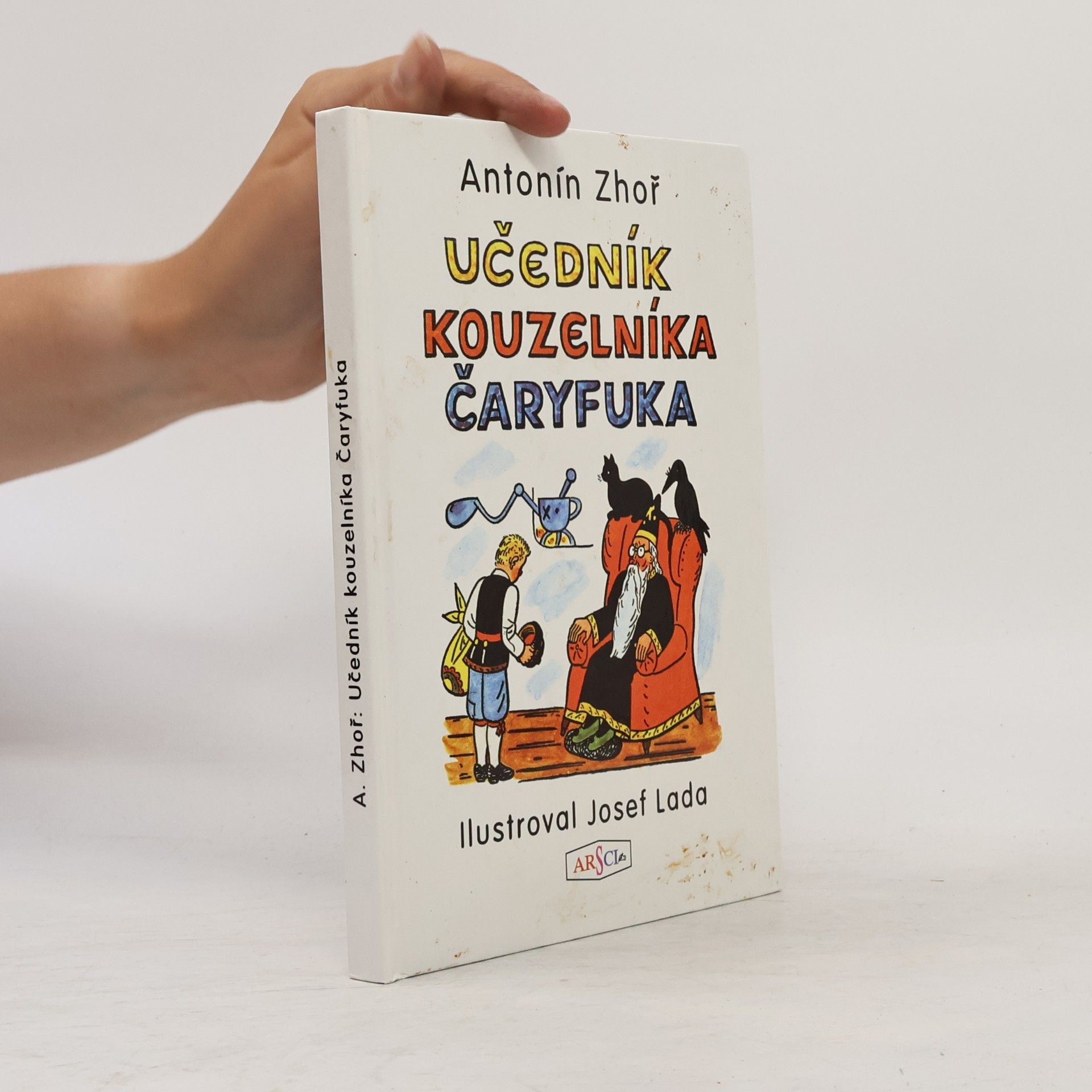 Antonín Zhoř Učedník kouzelníka Čaryfuka