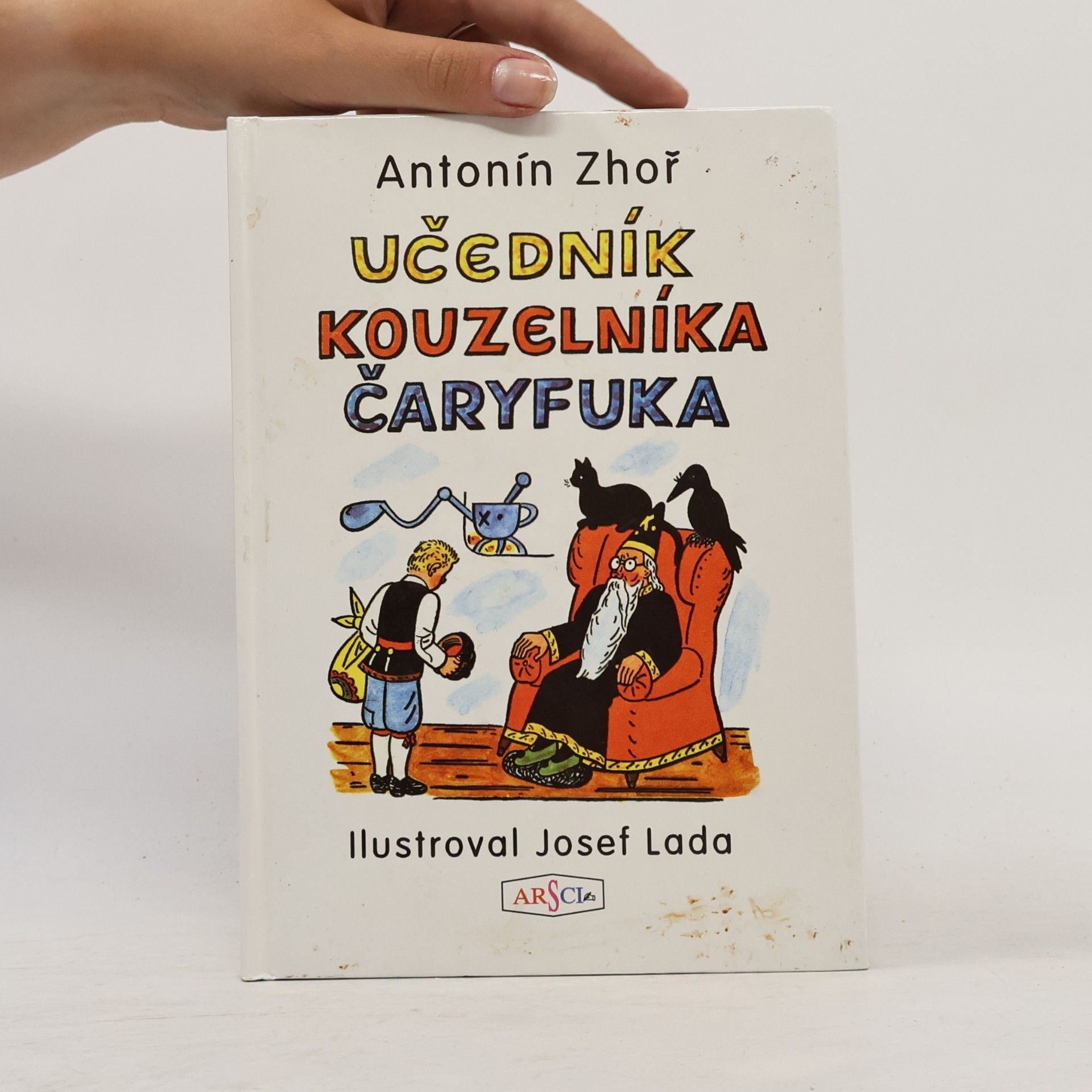 Antonín Zhoř Učedník kouzelníka Čaryfuka