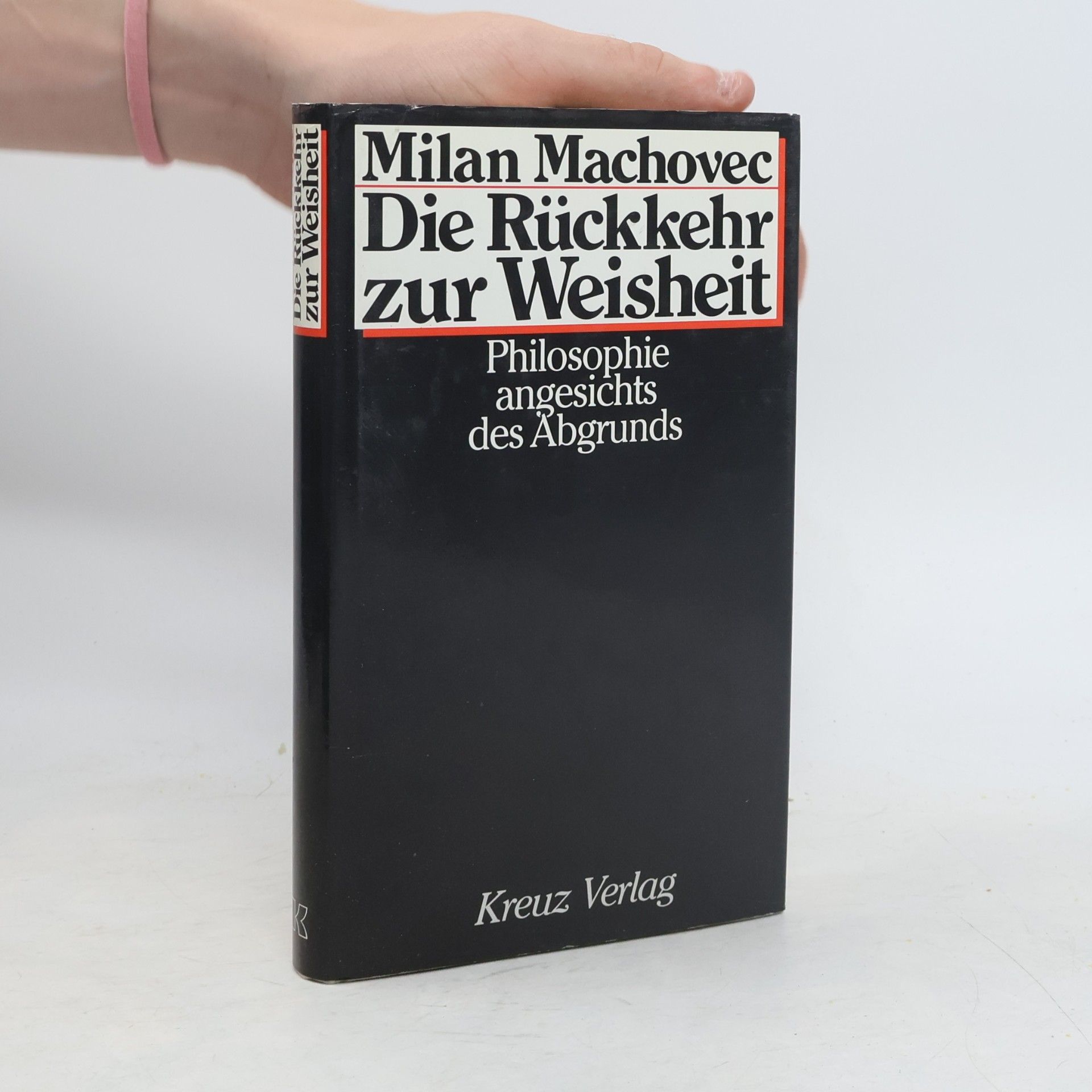 Milan Machovec Die Rückkehr zur Weisheit