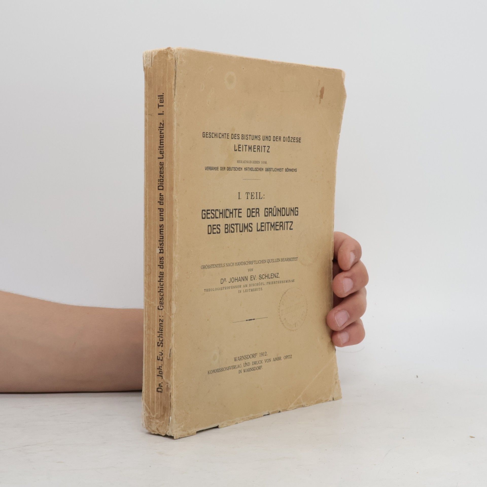 Johann Ev. Schlenz Geschichte des Bistums und der Diözese Leitmeritz I