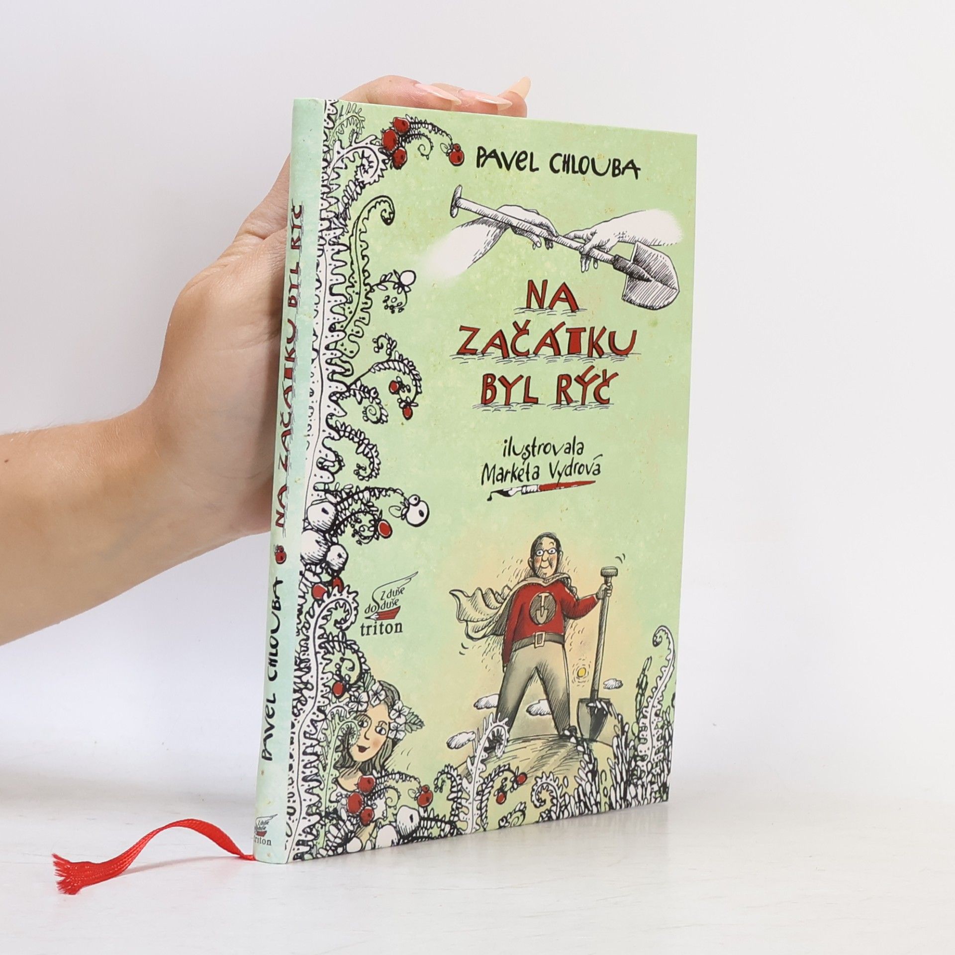 Na začátku byl rýč