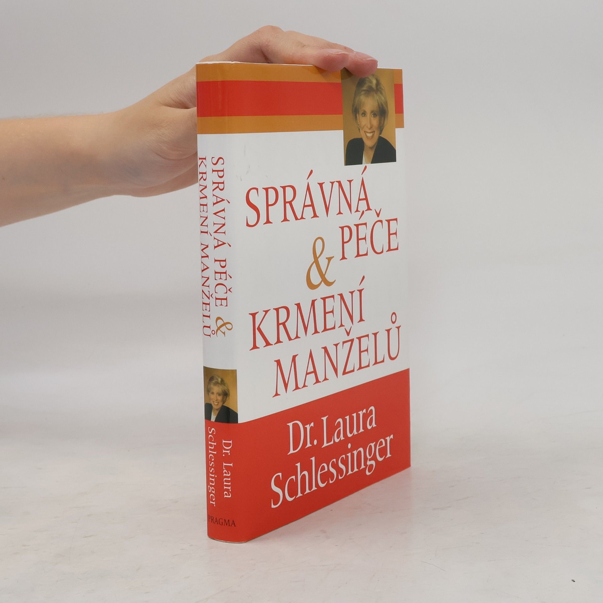 Laura Schlessinger Správná péče a krmení manželů