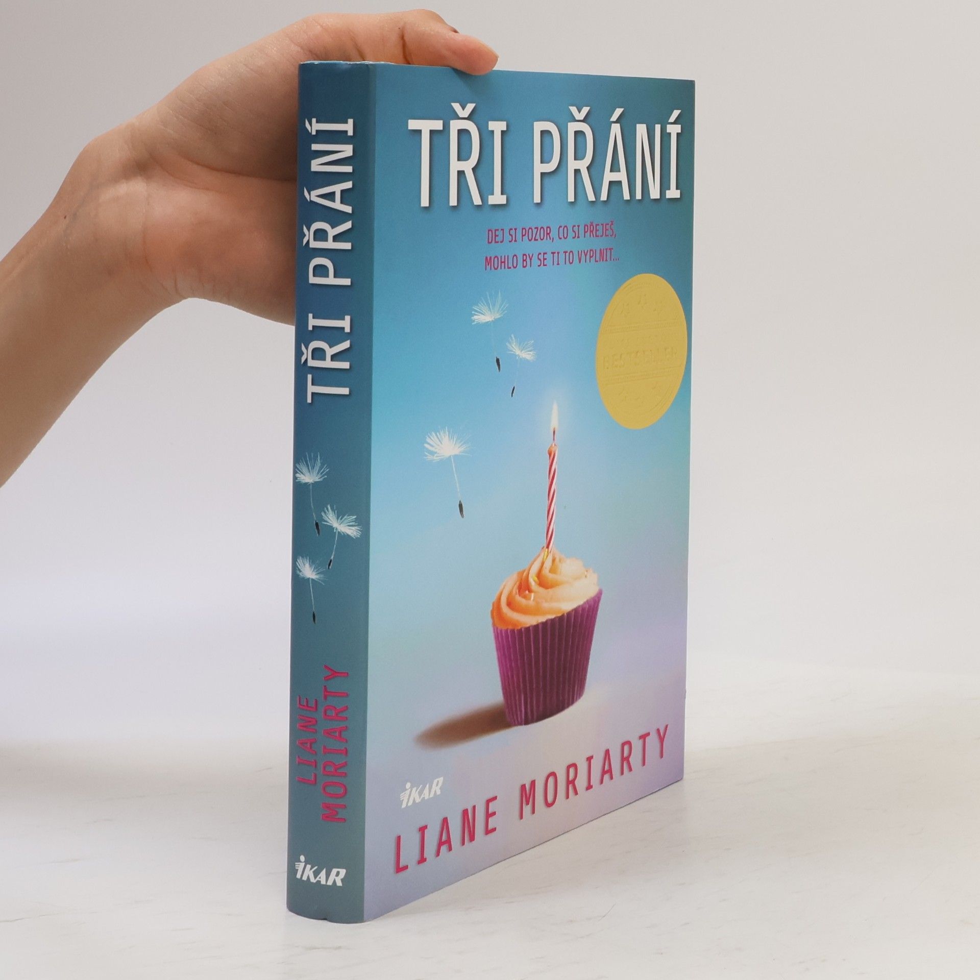Liane Moriarty Tři přání