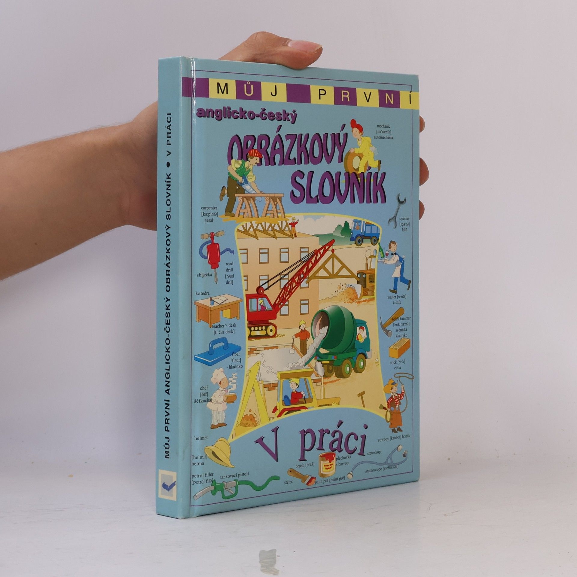 Autores varios Můj první anglicko-český obrázkový slovník. V práci