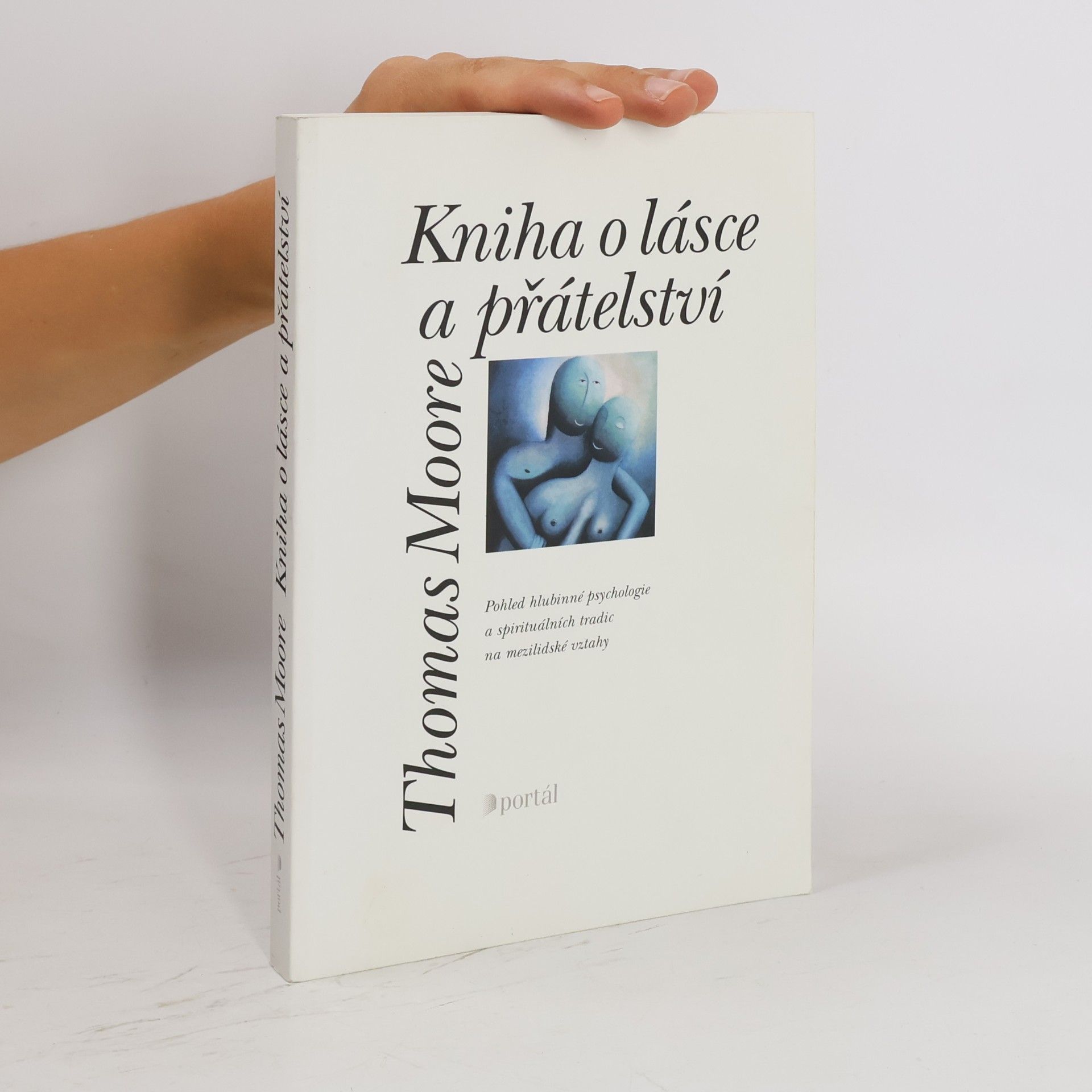 Thomas Moore Kniha o lásce a přátelství