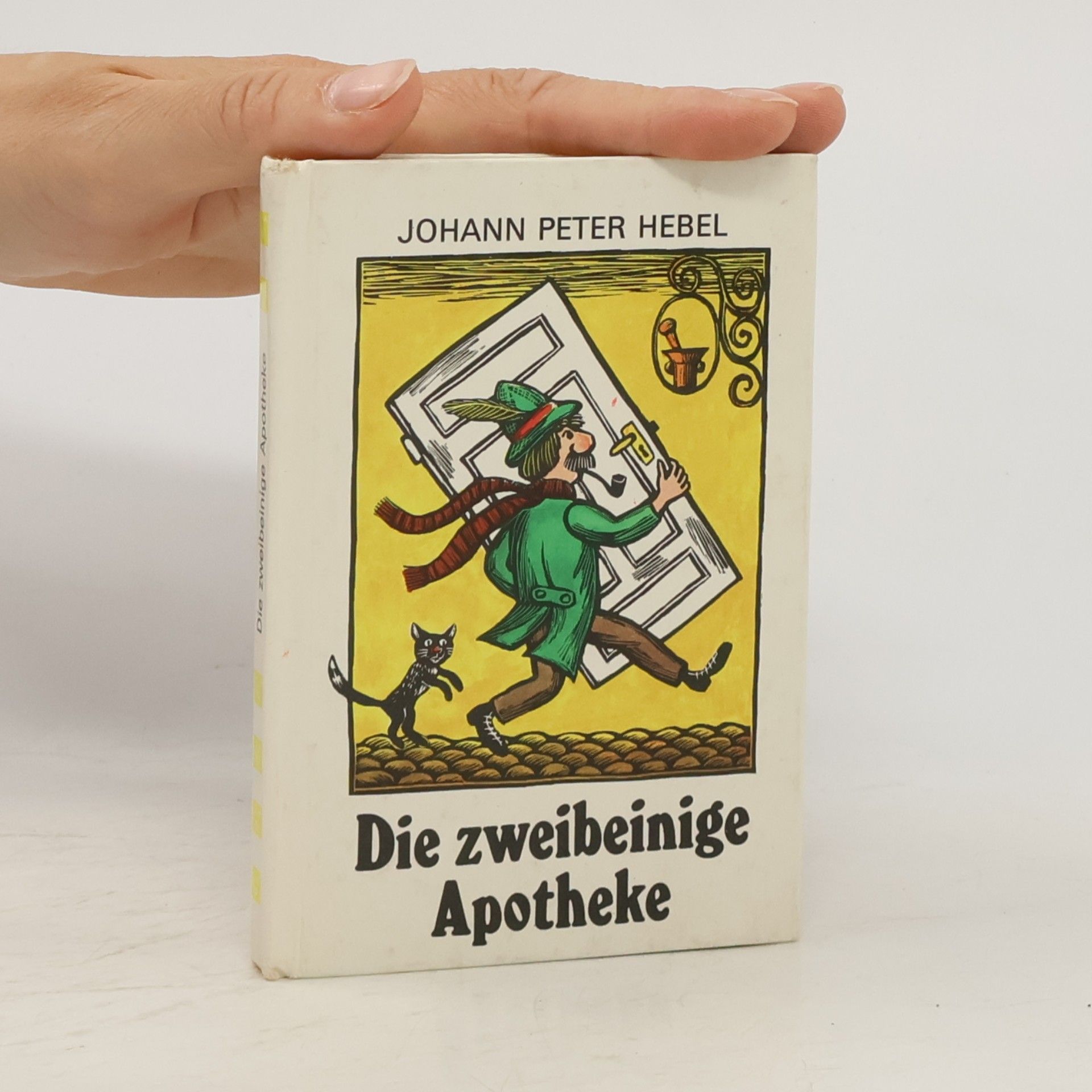 Johann Peter Hebel Die zweibeinige Apotheke