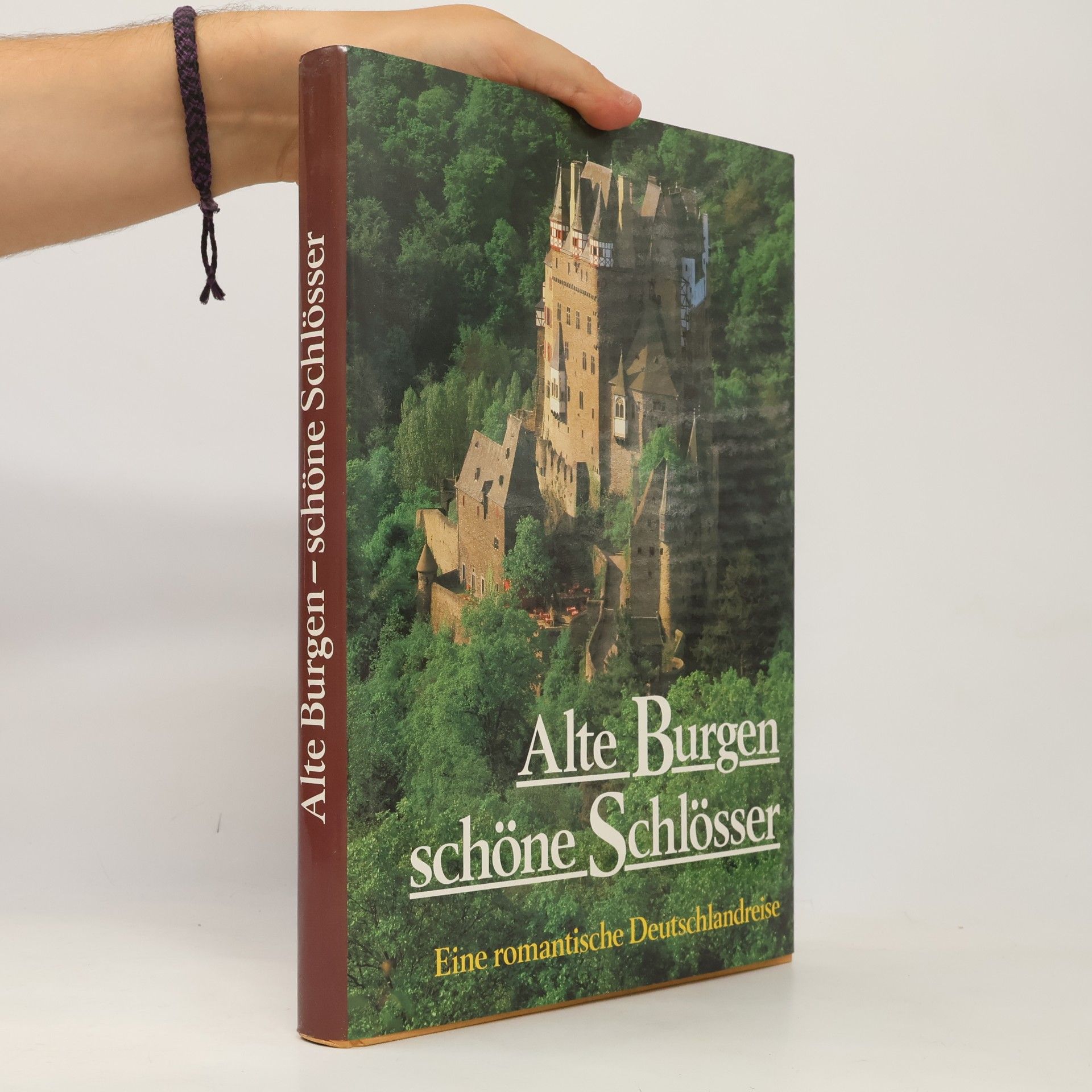 Peter Frese Alte Burgen - schöne Schlösser