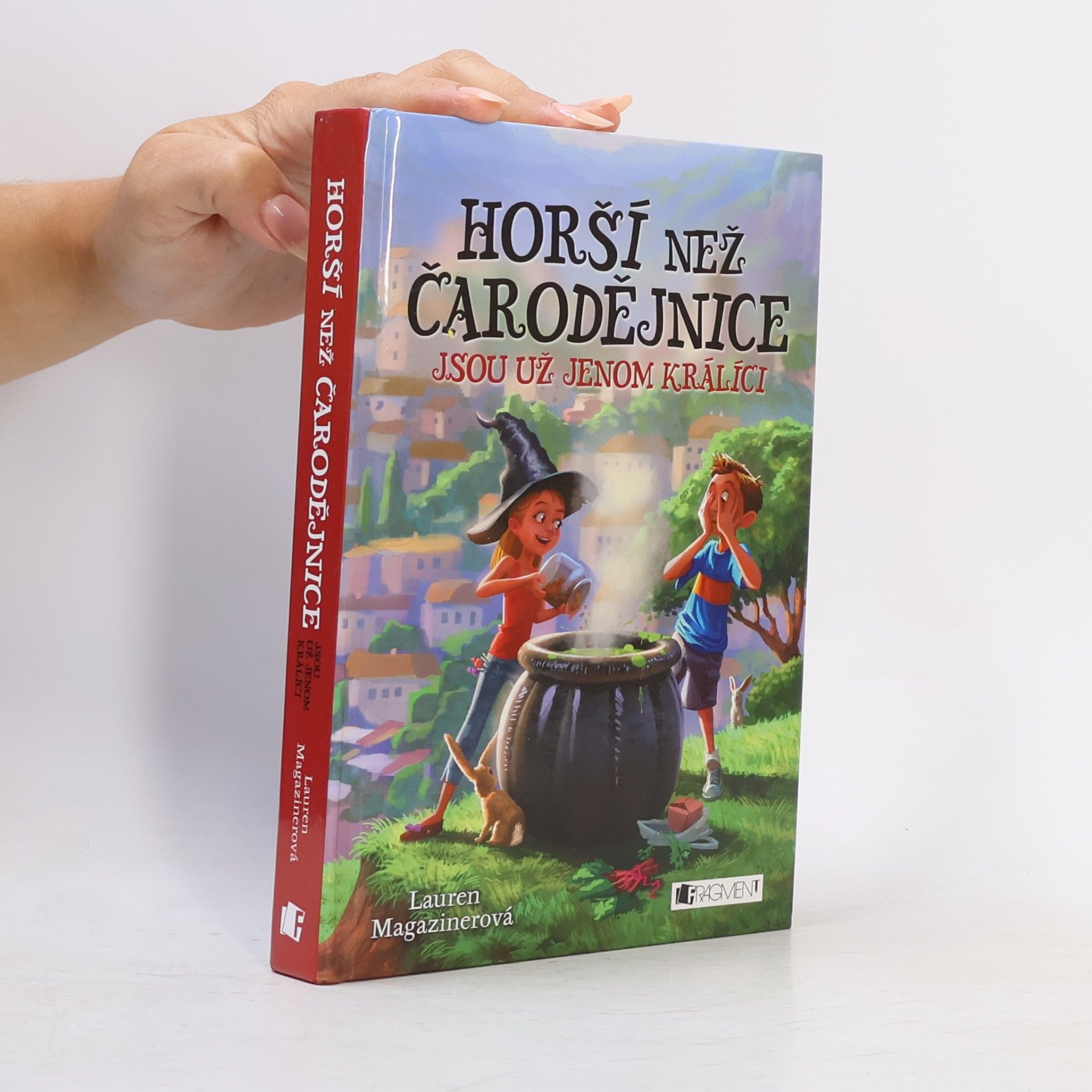 Lauren Magaziner Horší než čarodějnice jsou už jenom králíci