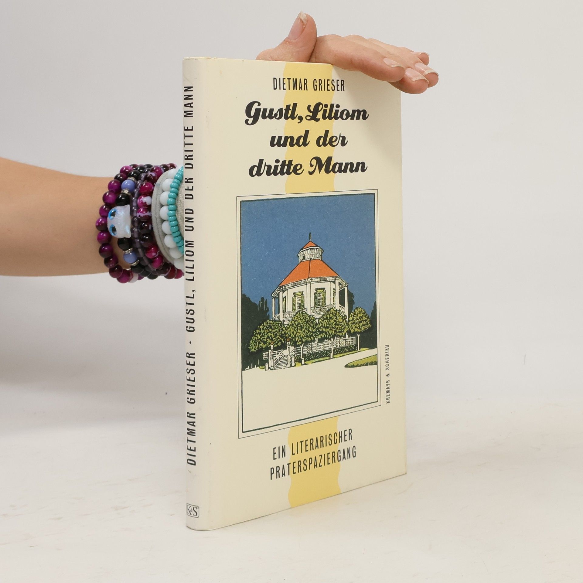 Dietmar Grieser Gustl, Liliom und der dritte Mann