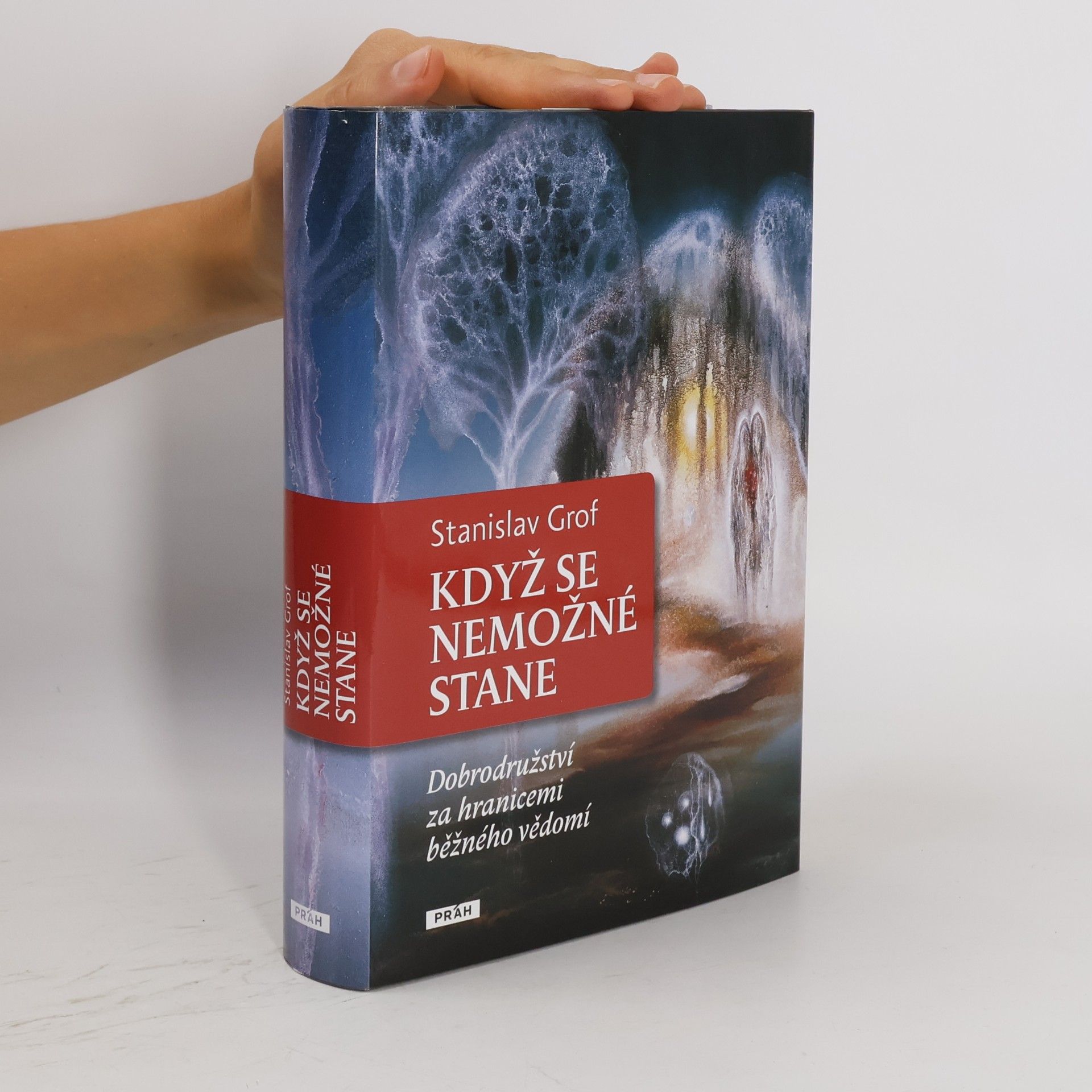 Stanislav Grof Když se nemožné stane
