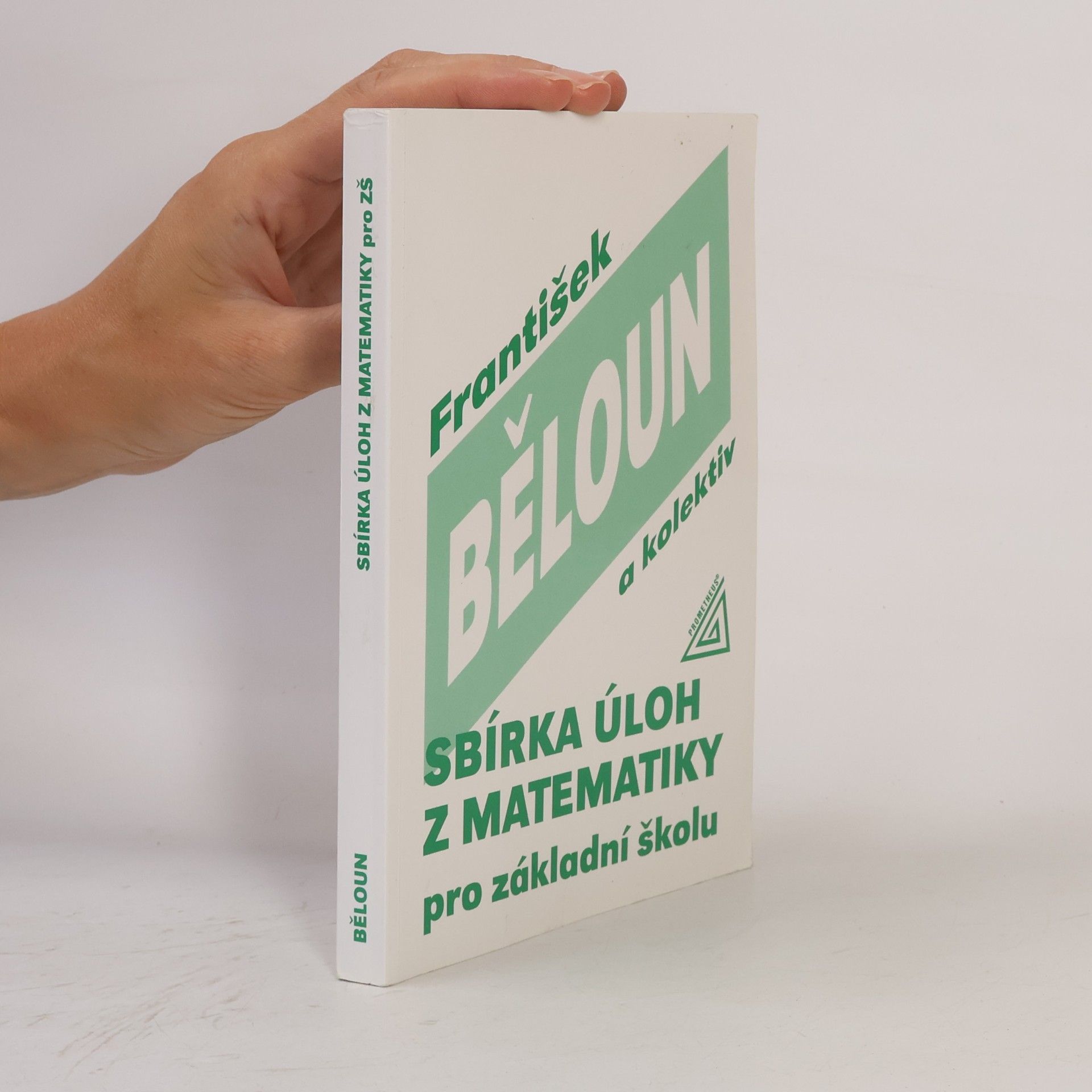 František Běloun Sbírka úloh z matematiky pro základní školu