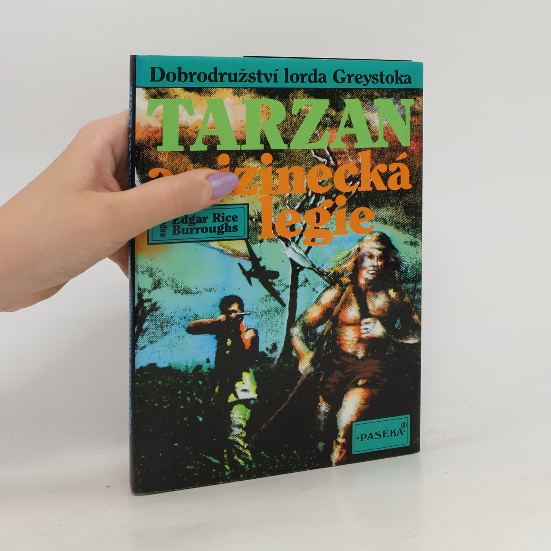 Edgar Rice Burrroughs Tarzan a cizinecká legie