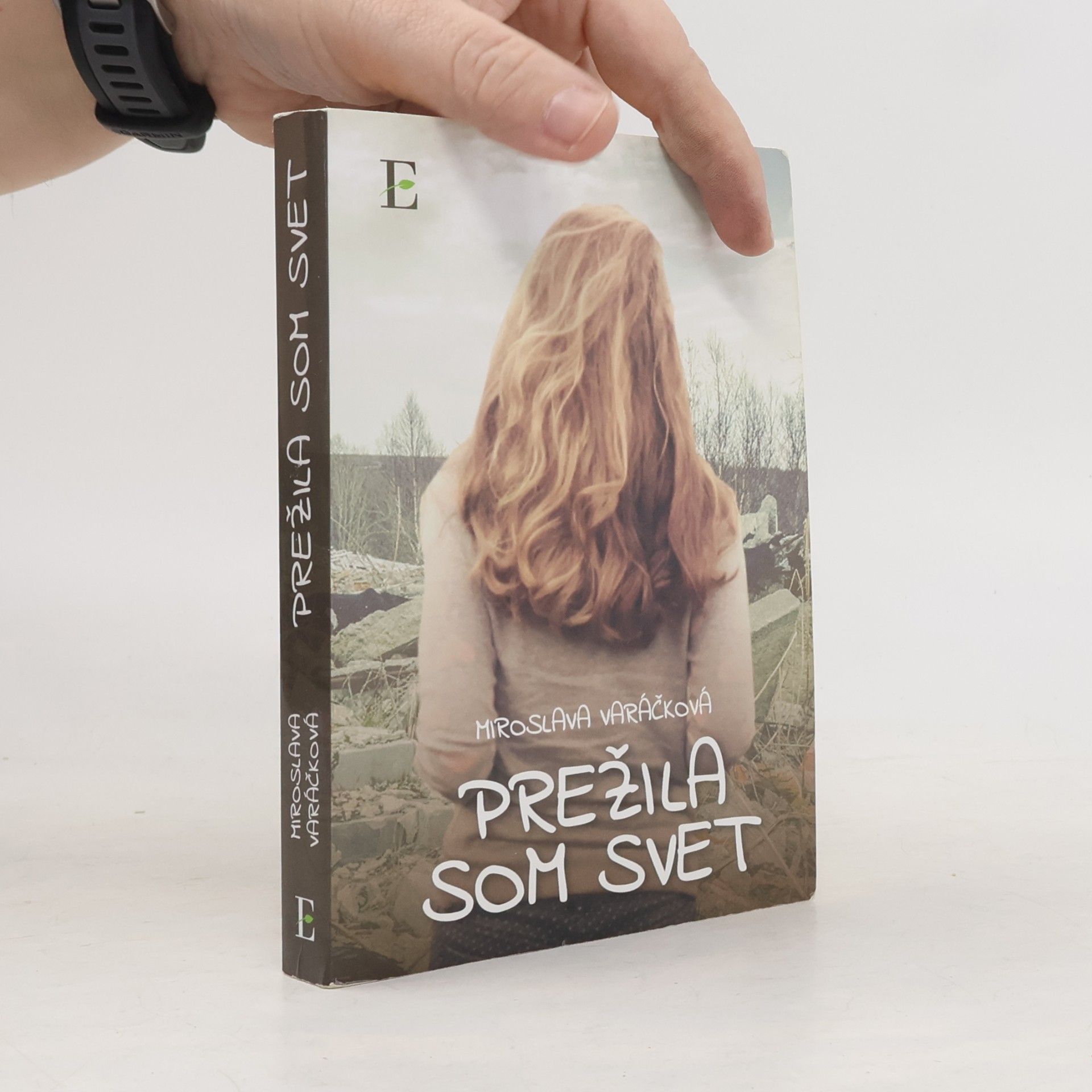 Miroslava Varáčková Prežila som svet