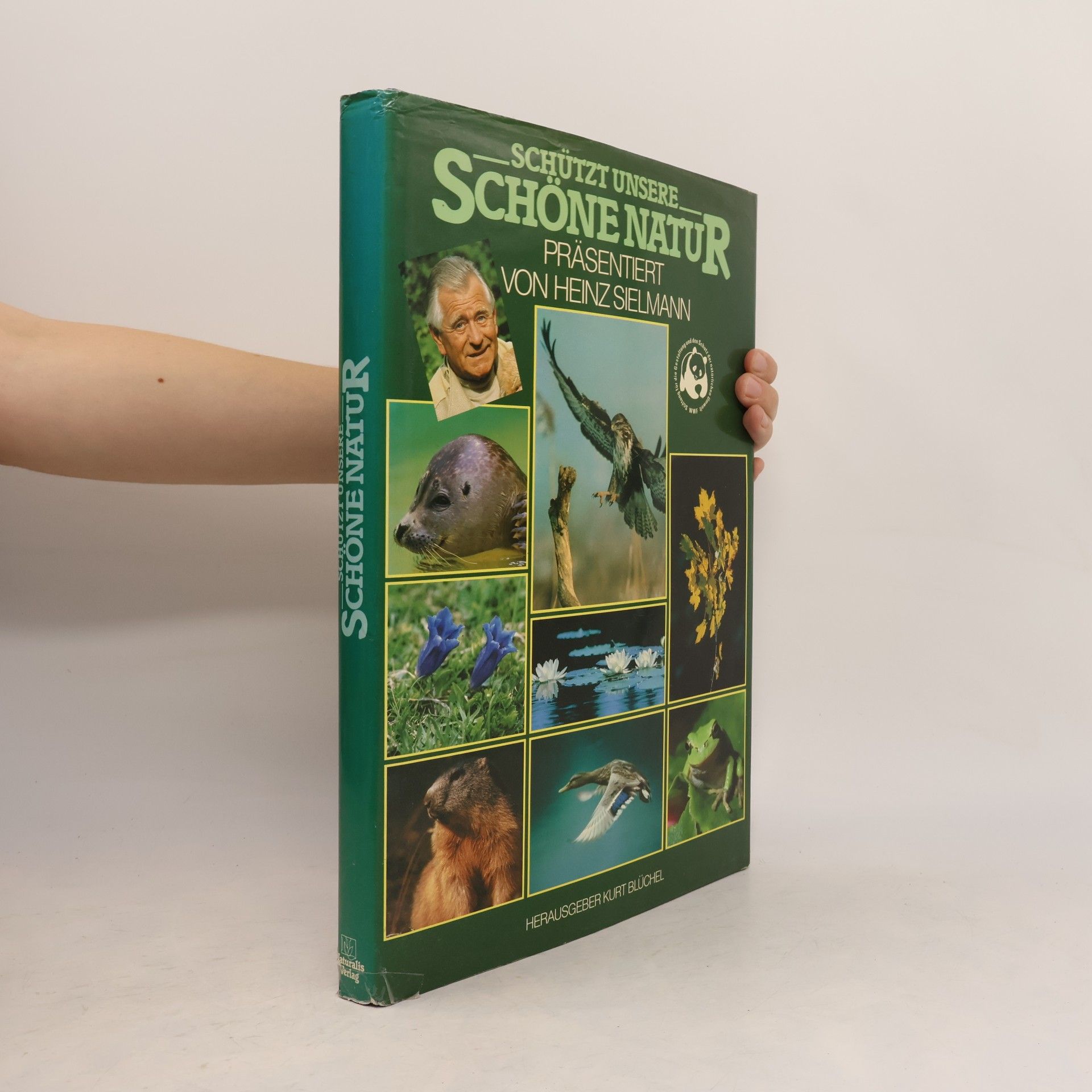 Kurt Blüchel Schützt unsere Schöne Natur