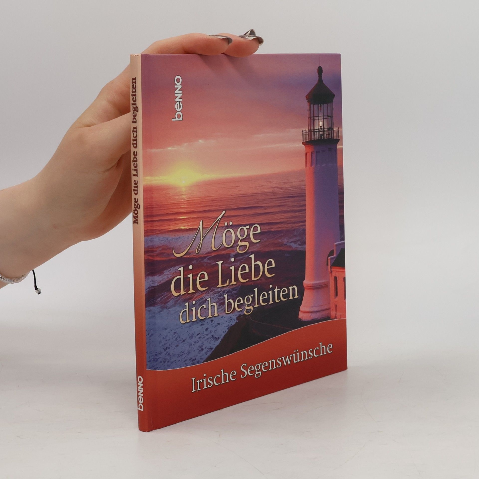 Various authors Möge die Liebe dich begleiten. Irische Segenswünsche