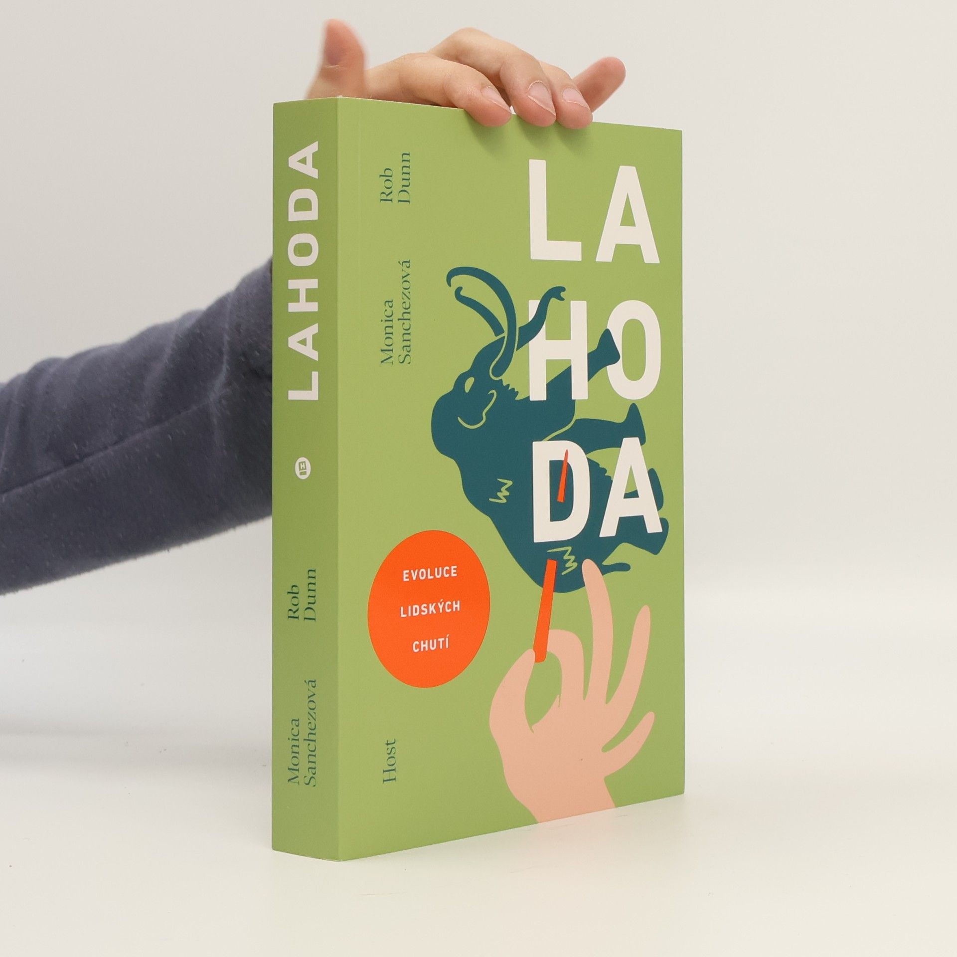 Rob Dunn Lahoda: evoluce lidských chutí