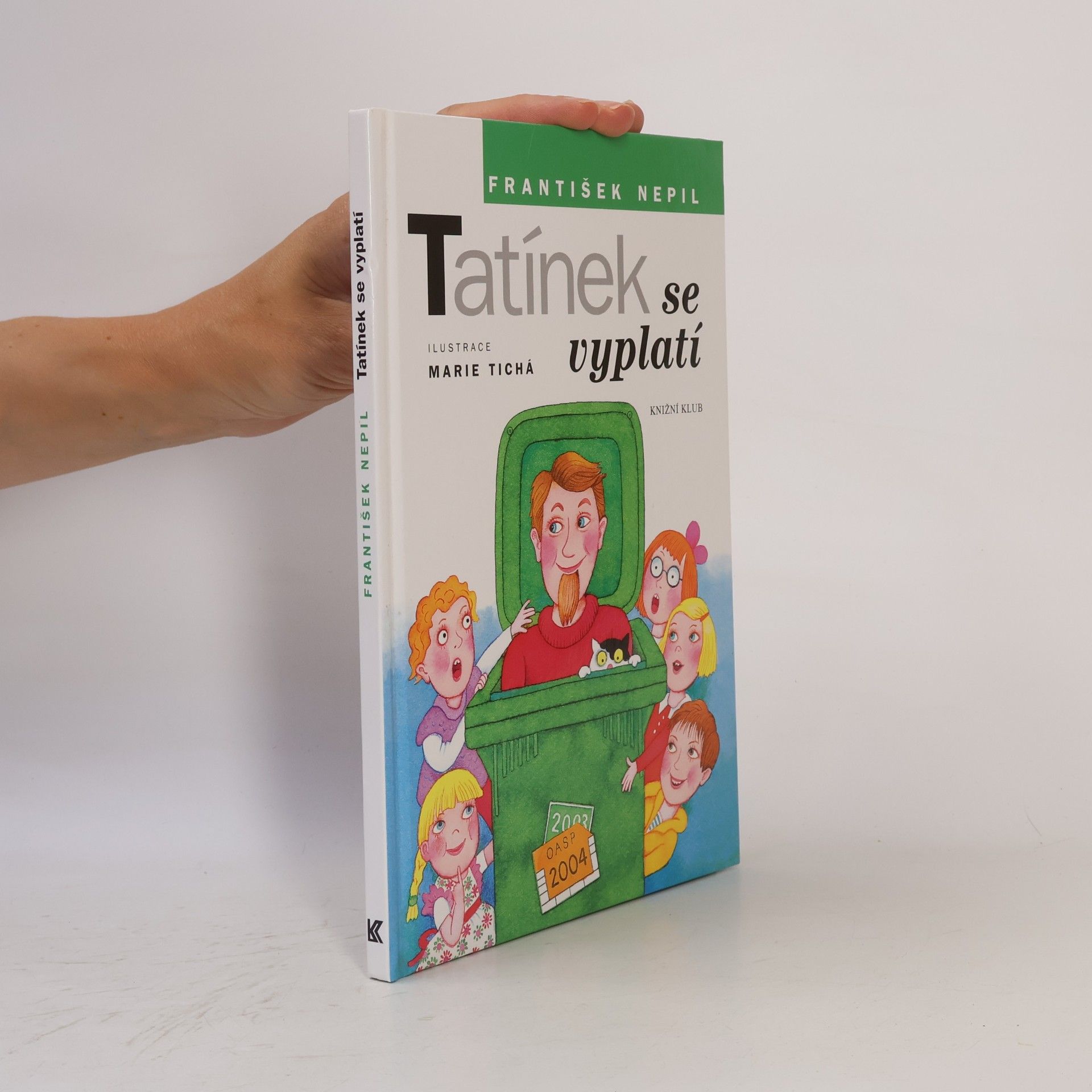 František Nepil Tatínek se vyplatí