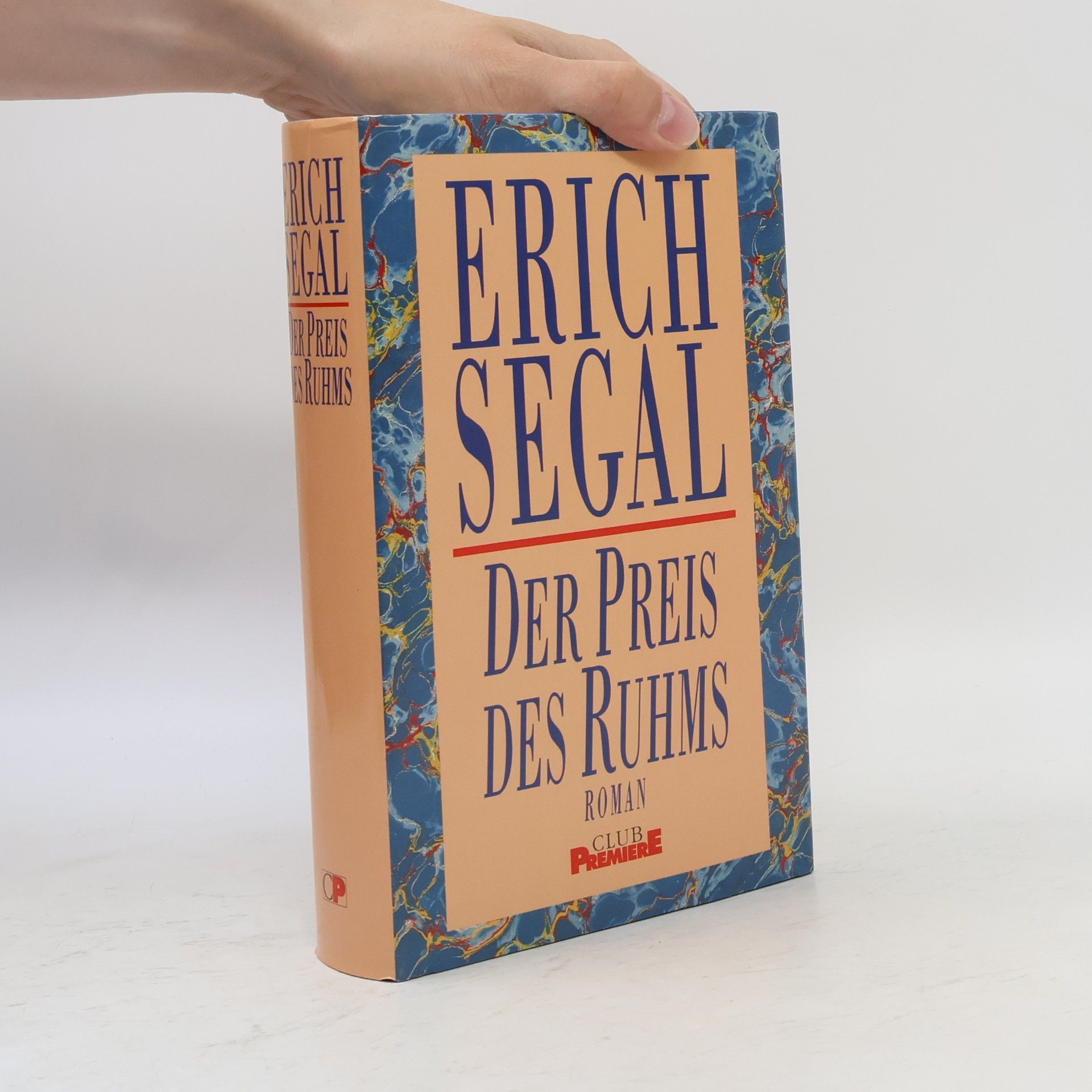 Erich Segal Der Preis des Ruhms