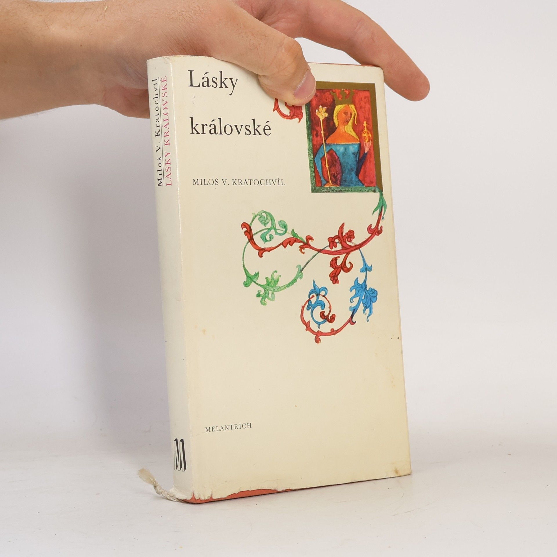 Miloš Václav Kratochvíl Lásky královské