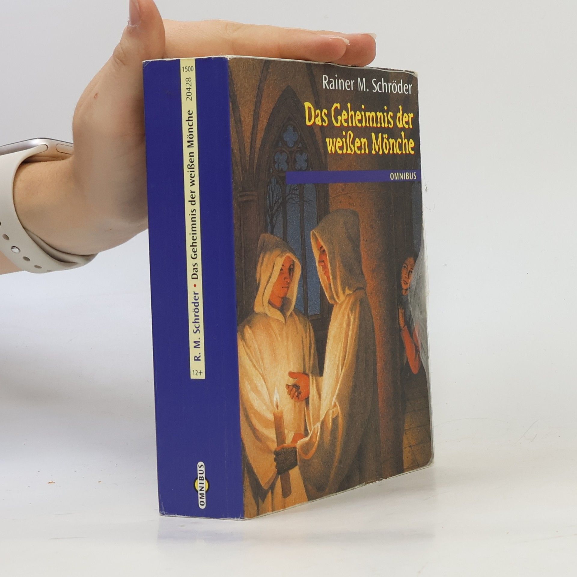 Rainer M. Schröder Das Geheimnis der weißen Mönche