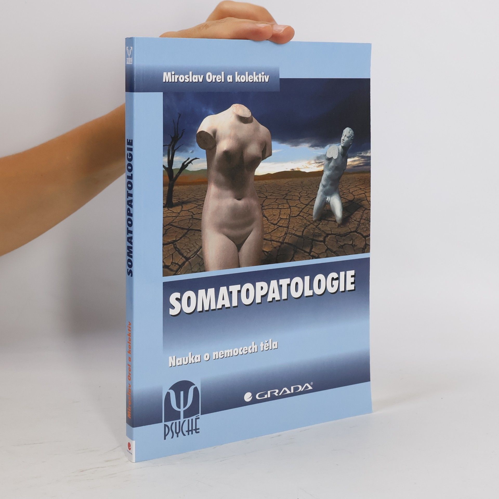 Miroslav Orel Somatopatologie. Nauka o nemocech těla