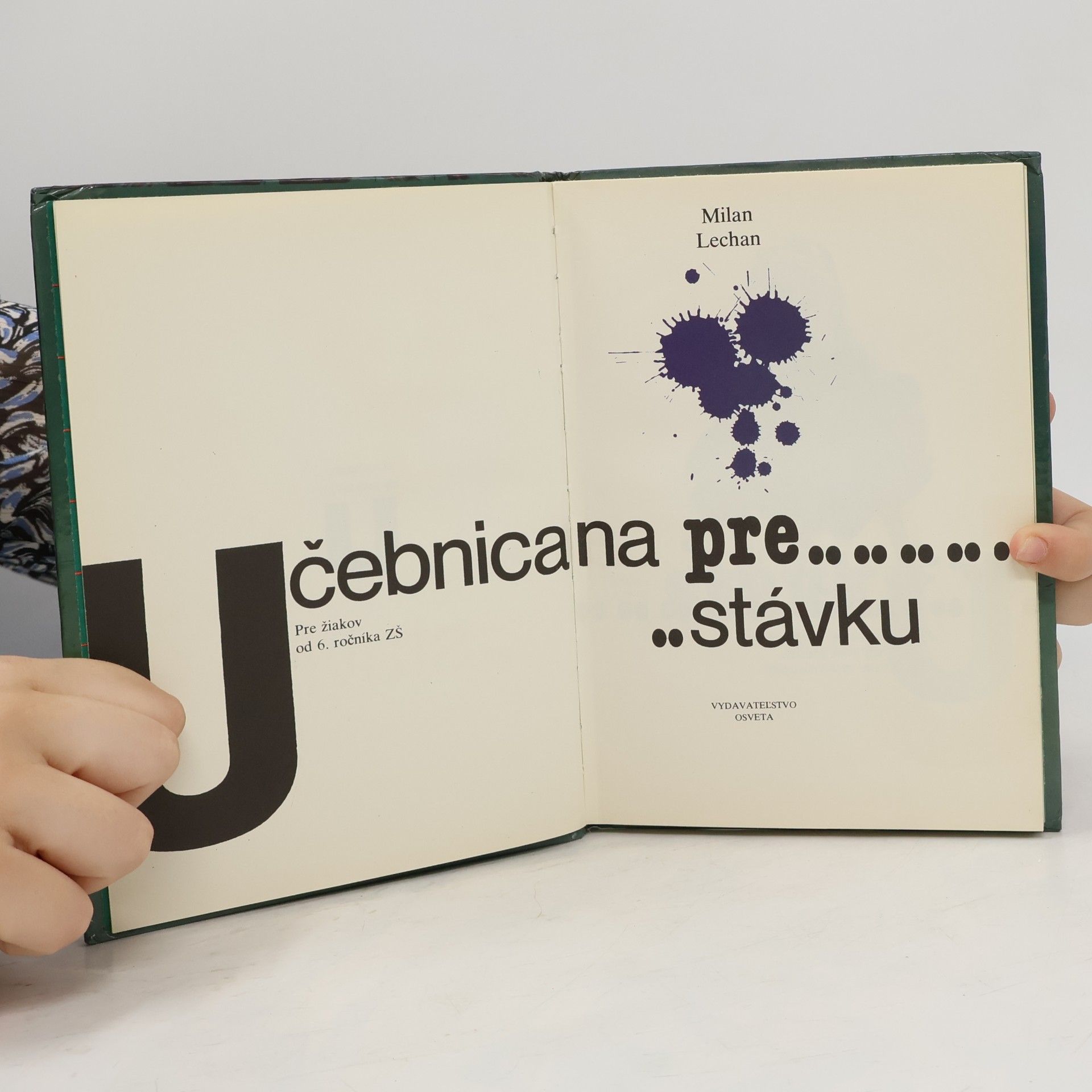 Milan Lechan Učebnica na prestávku. Pre žiakov od 6. ročníka ZŠ