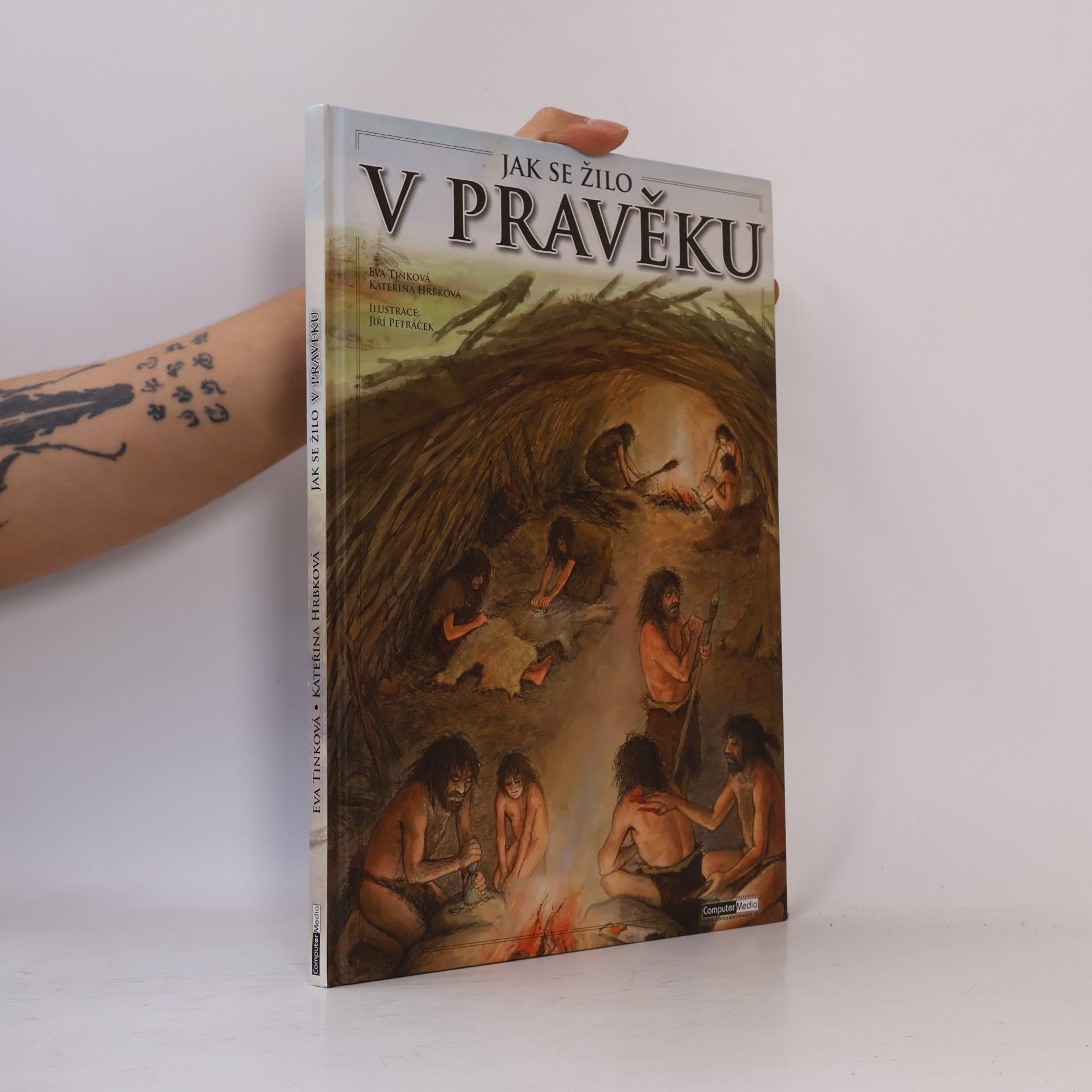 Kateřina Hrbková Jak se žilo v pravěku