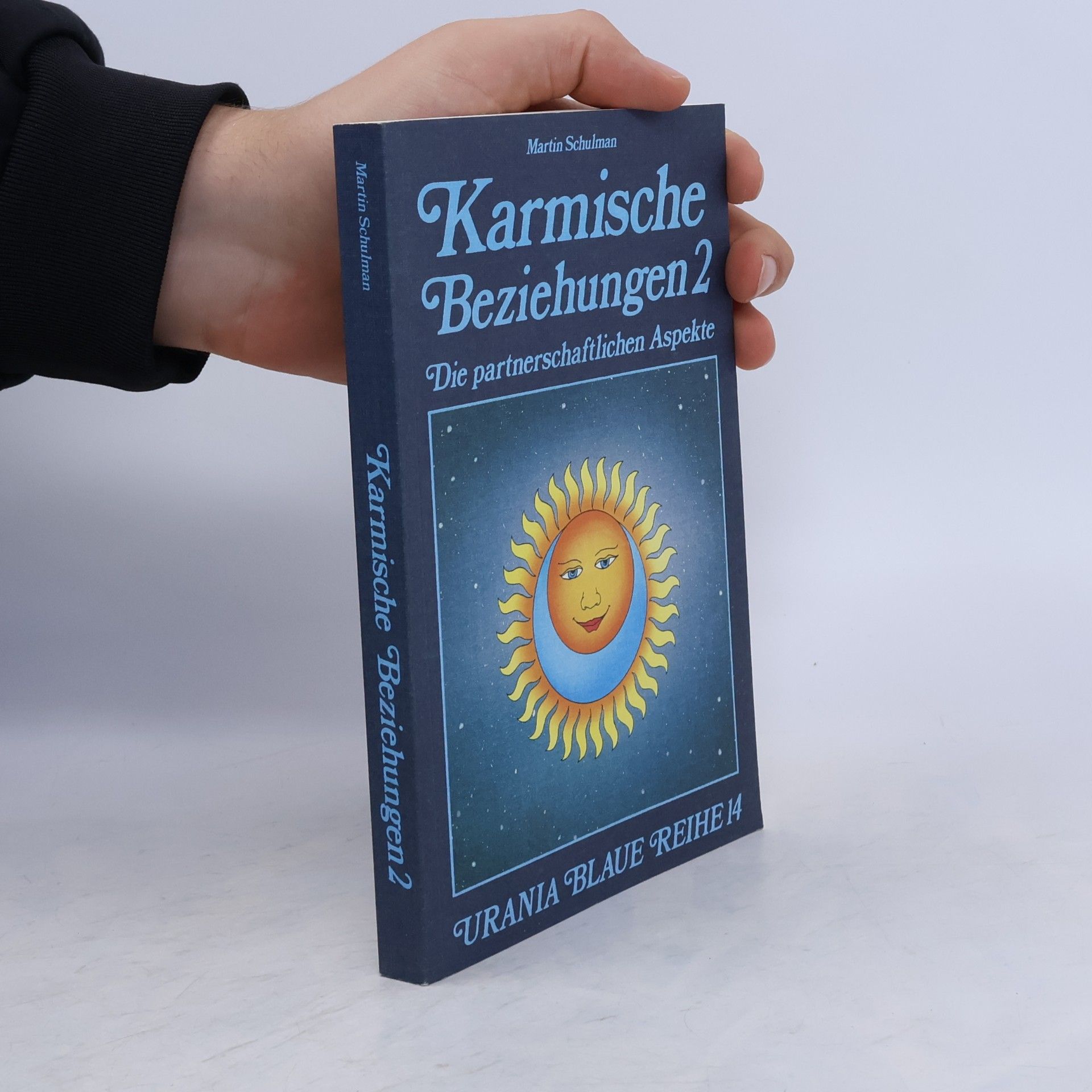 Martin Schulman Urania Blaue Reihe - 14: Karmische Beziehungen