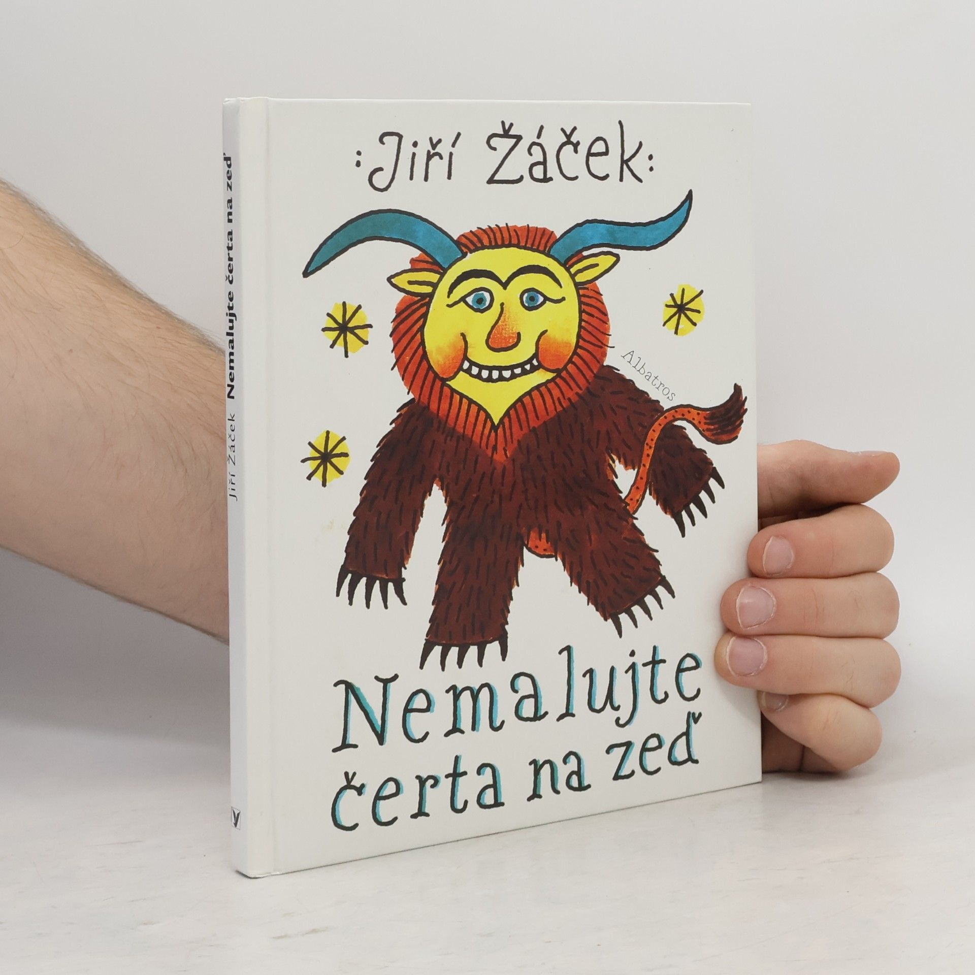 Alois Mikulka Nemalujte čerta na zeď