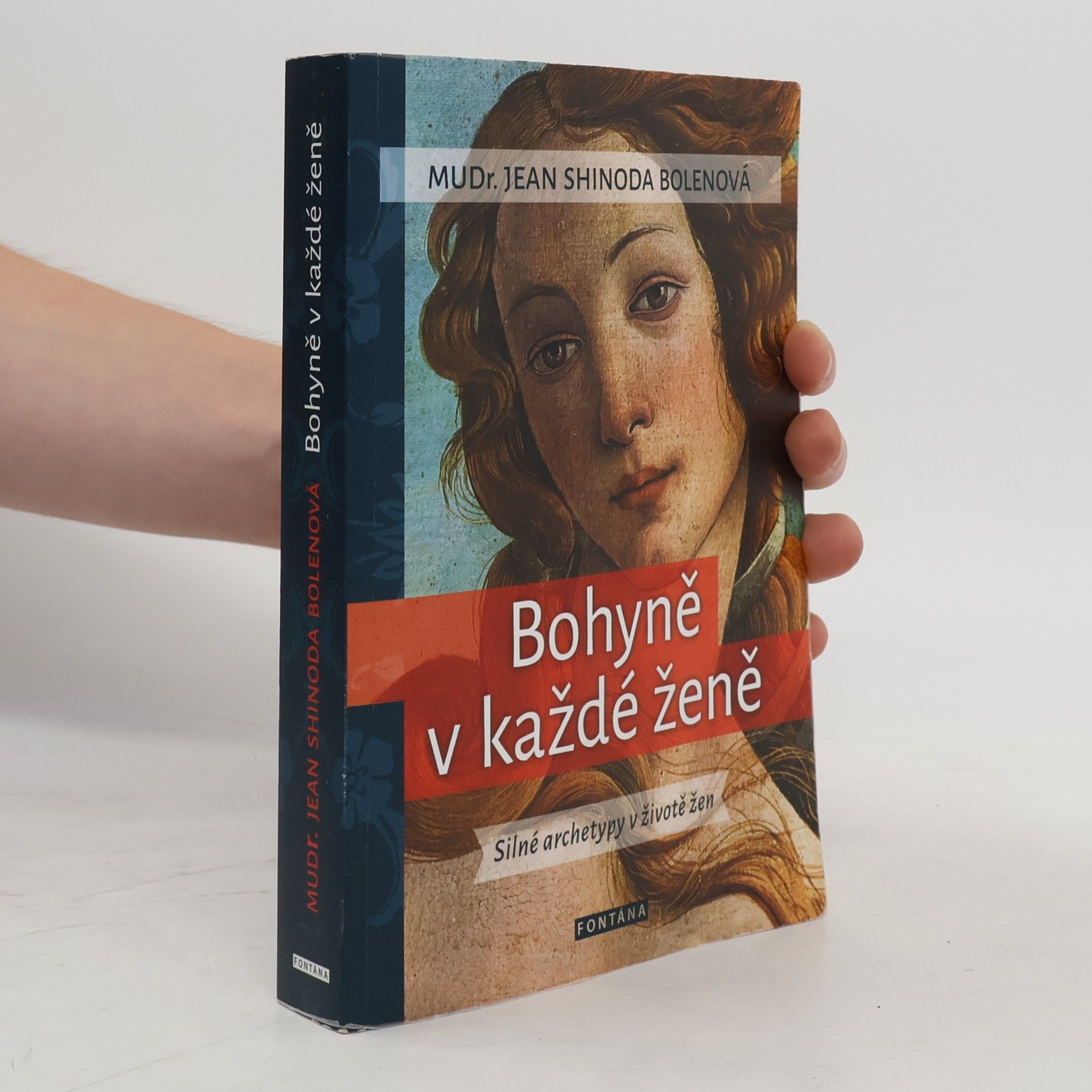 Jean Shinoda Bolen Bohyně v každé ženě. Silné archetypy v životě žen
