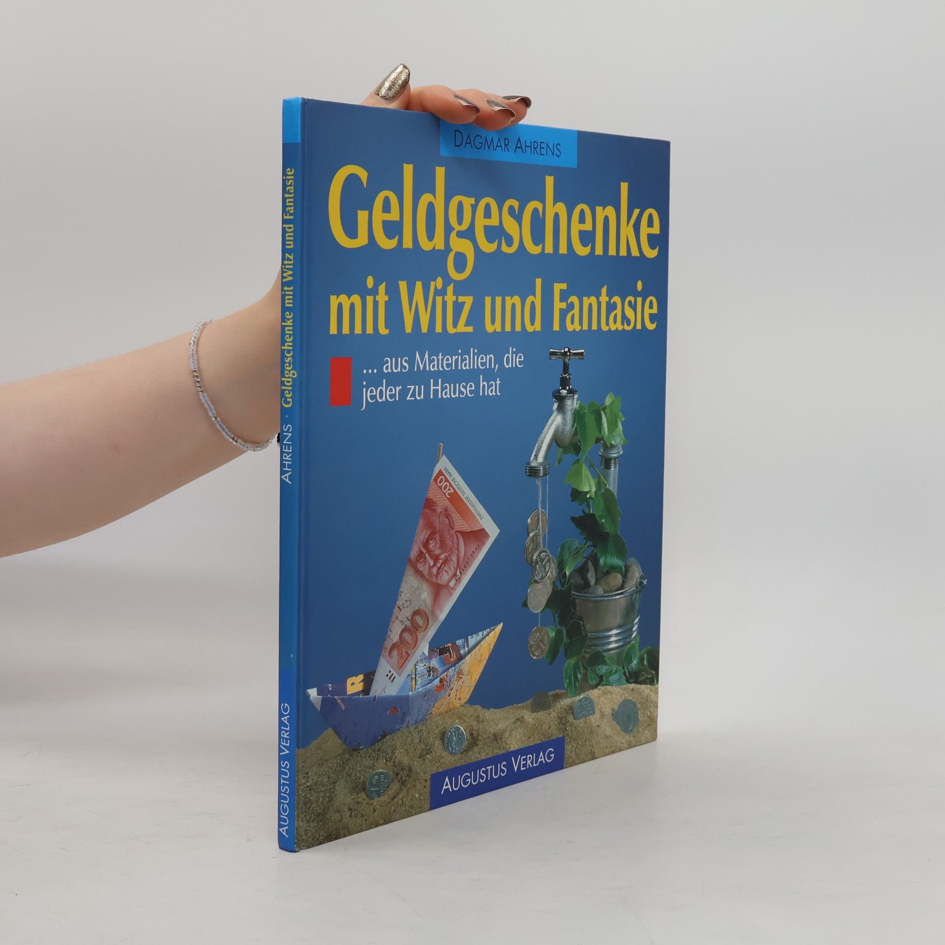 Autorenkollektiv Geldgeschenke mit Witz und Fantasie aus Materialien, die jeder zu Hause hat