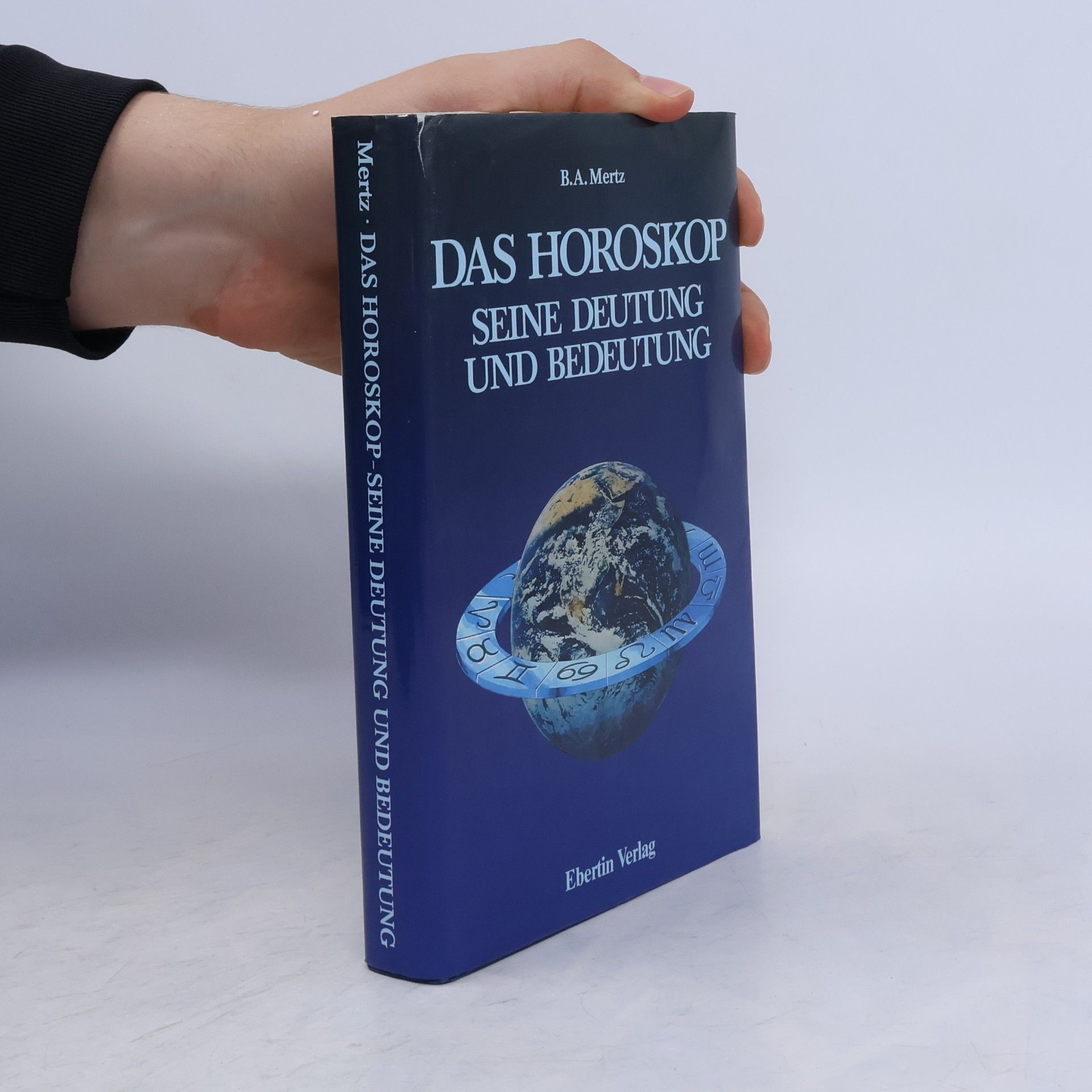 Bernd A. Mertz Das Horoskop - seine Deutung und Bedeutung