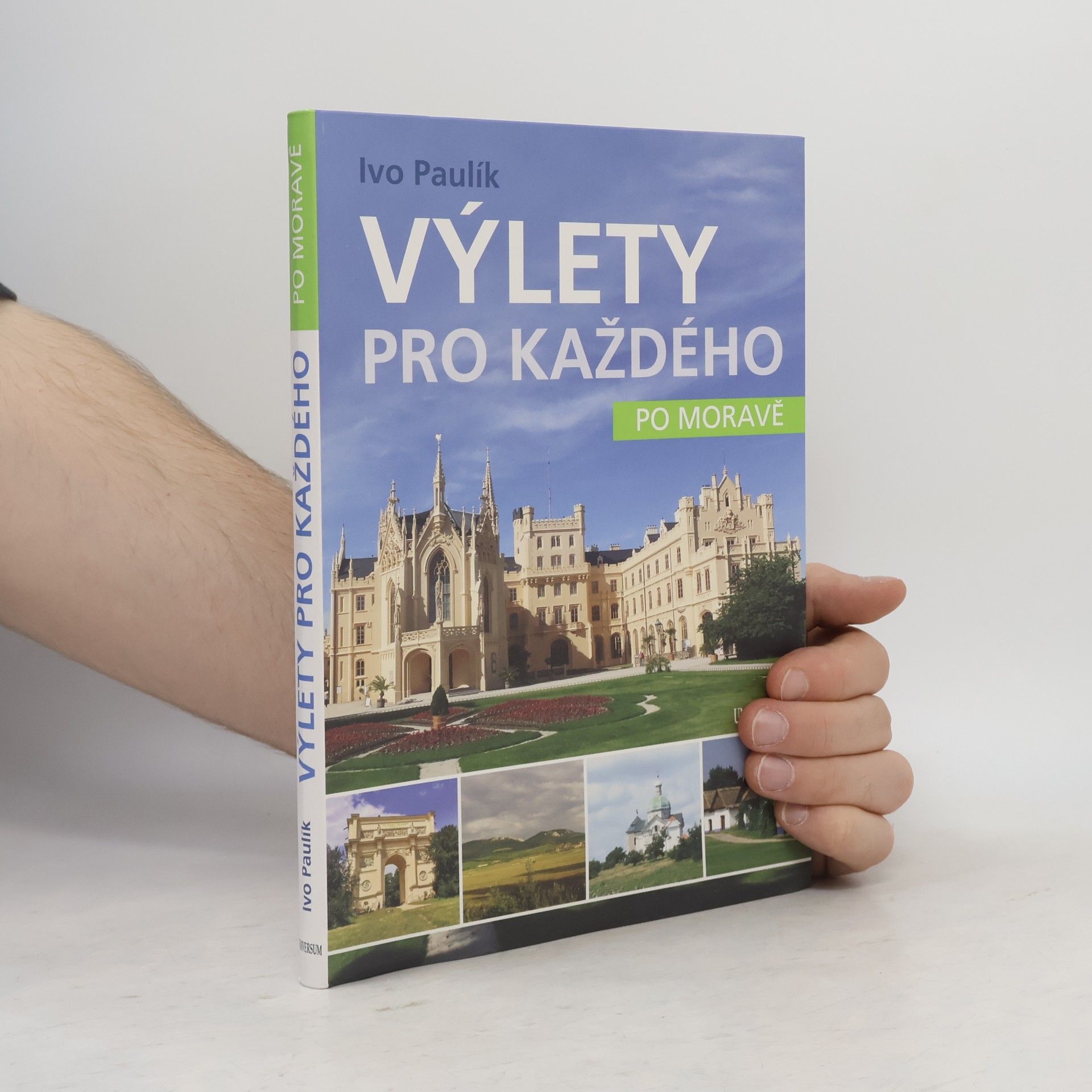Ivo Paulík Výlety pro každého po Moravě
