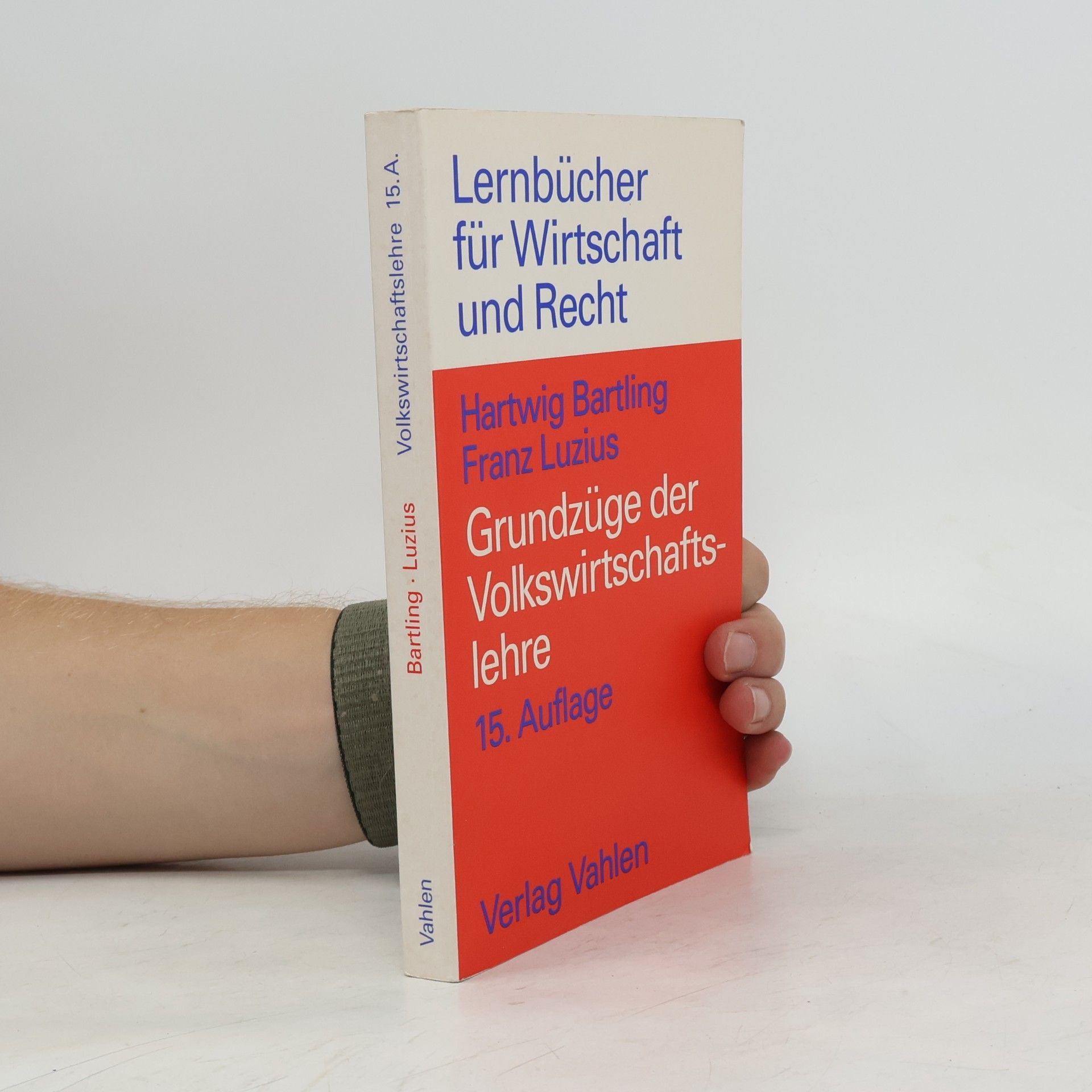 Hartwig Bartling Grundzüge der Volkswirtschaftslehre - 15. Auflage