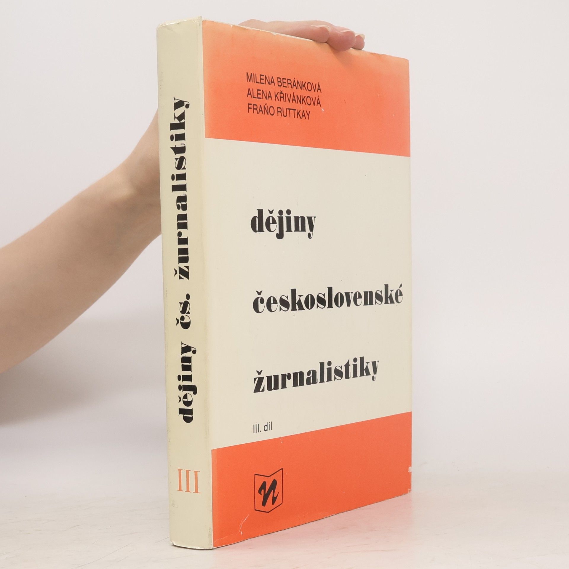 Milena Beránková Dějiny československé žurnalistiky III. díl