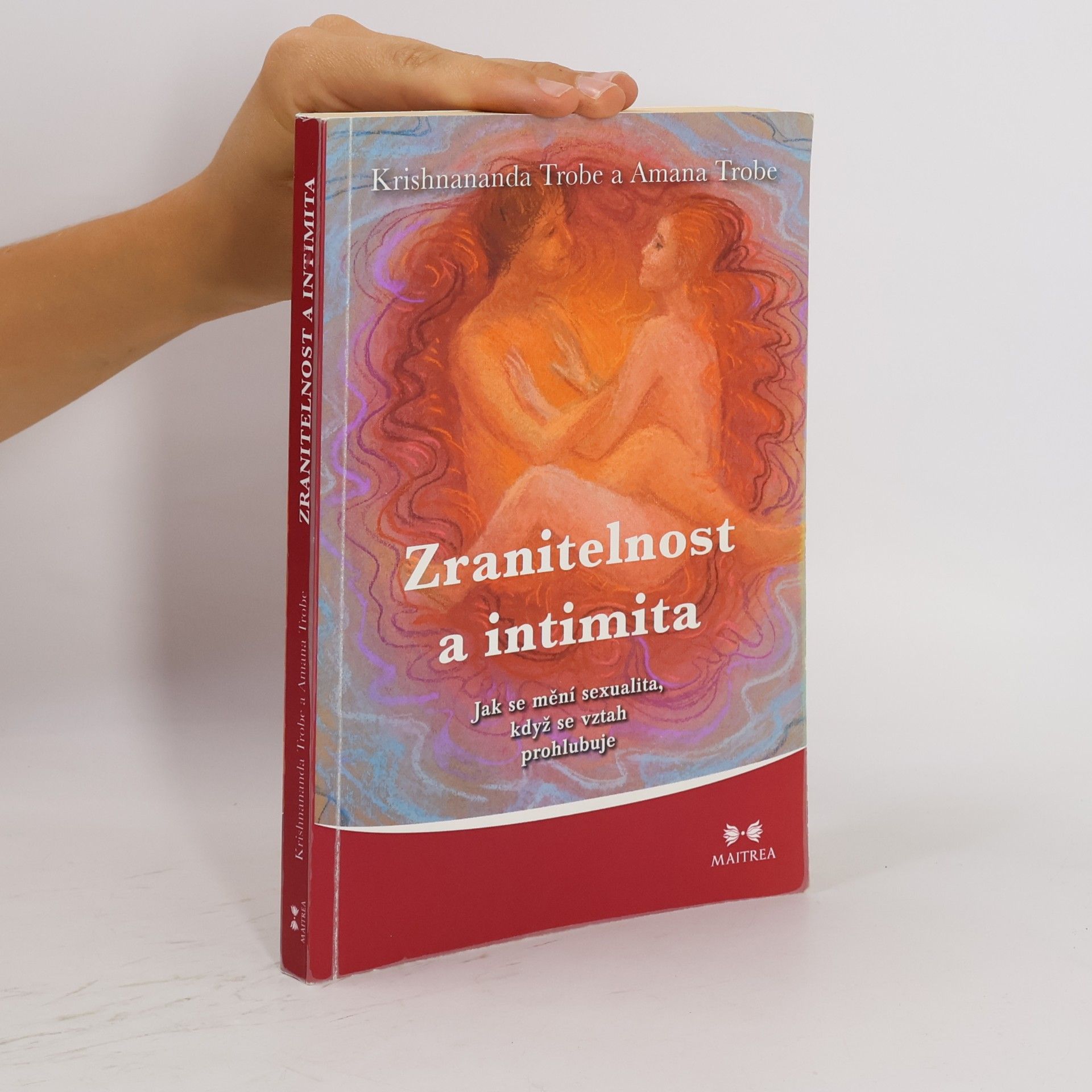 Krishnananda Trobe Zranitelnost a intimita