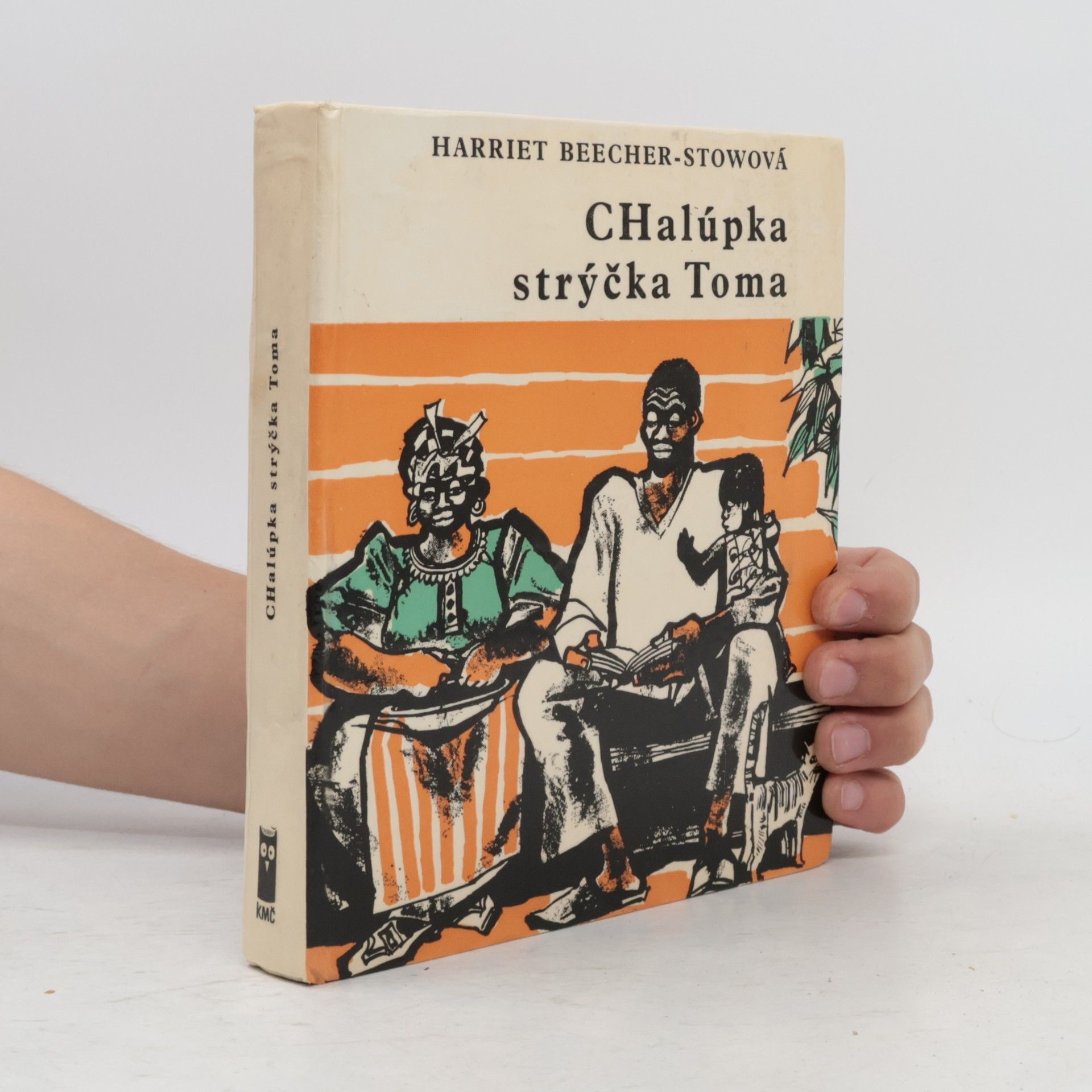 Harriet Beecher Stowe Chalúpka strýčka Toma