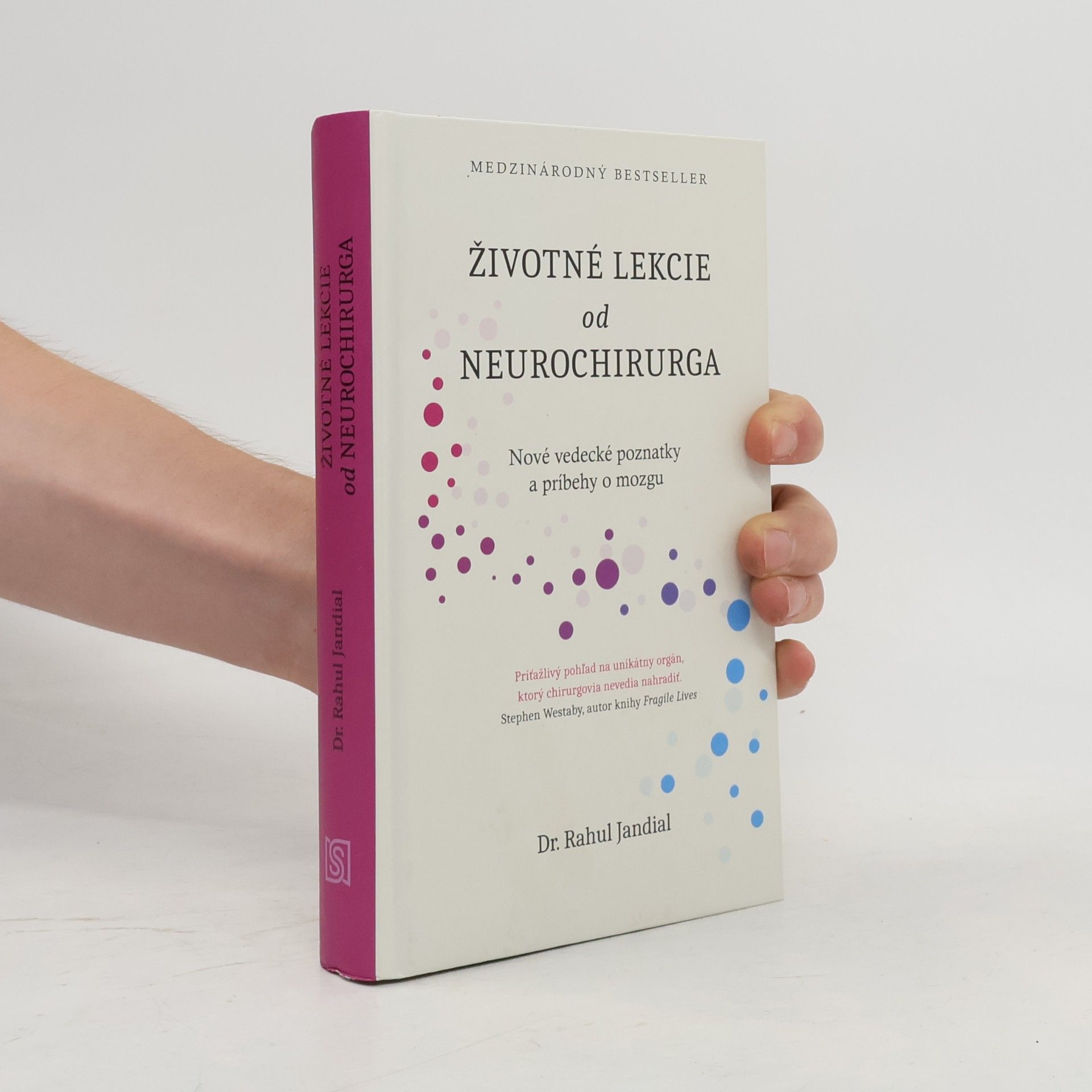 Rahul Jandial Životné lekcie od neurochirurga: Nové vedecké poznatky a príbehy o mozgu