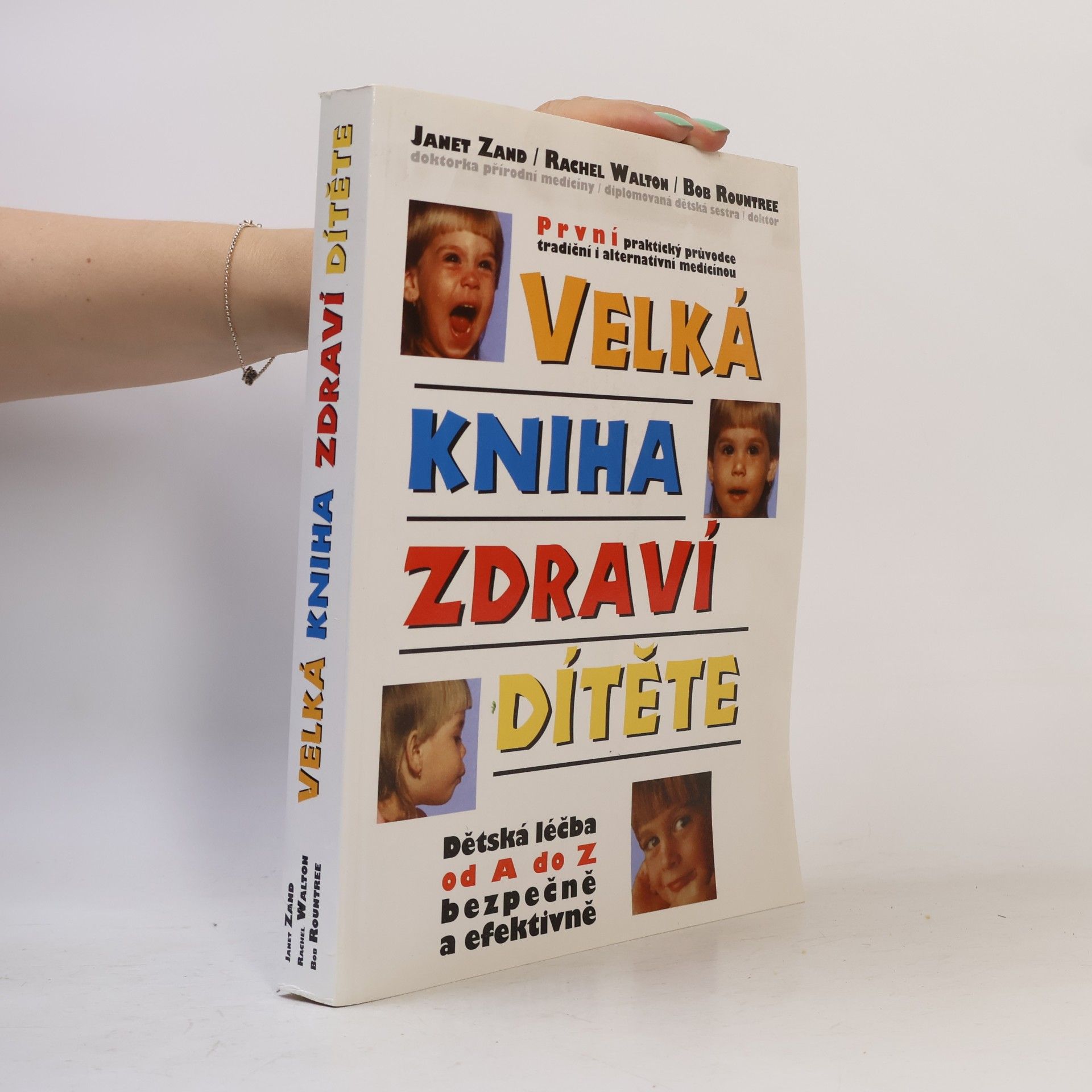 František Vančura Velká kniha zdraví dítěte: Dětská léčba od A do Z bezpečně a efektivně