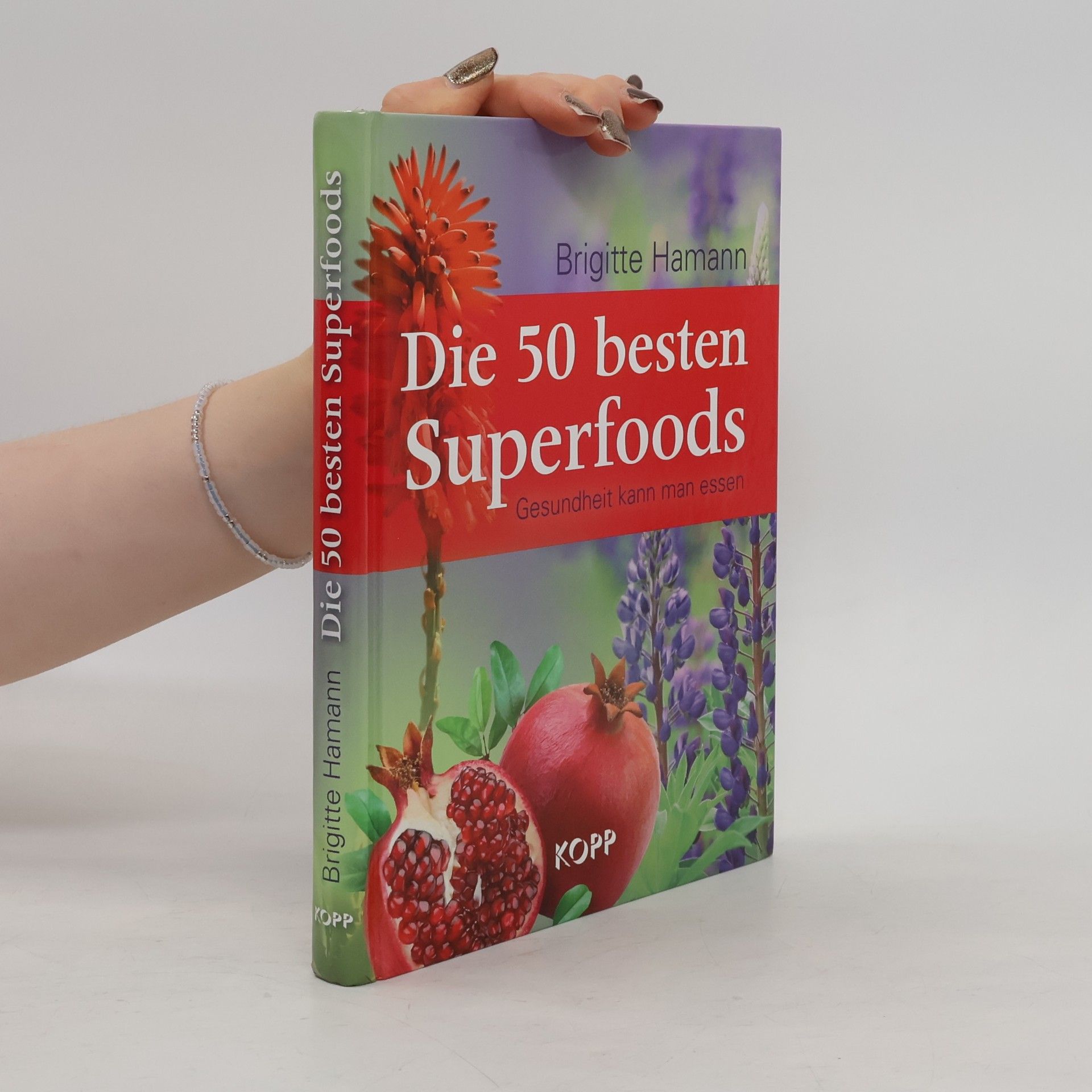 Brigitte Hamann Die 50 besten Superfoods