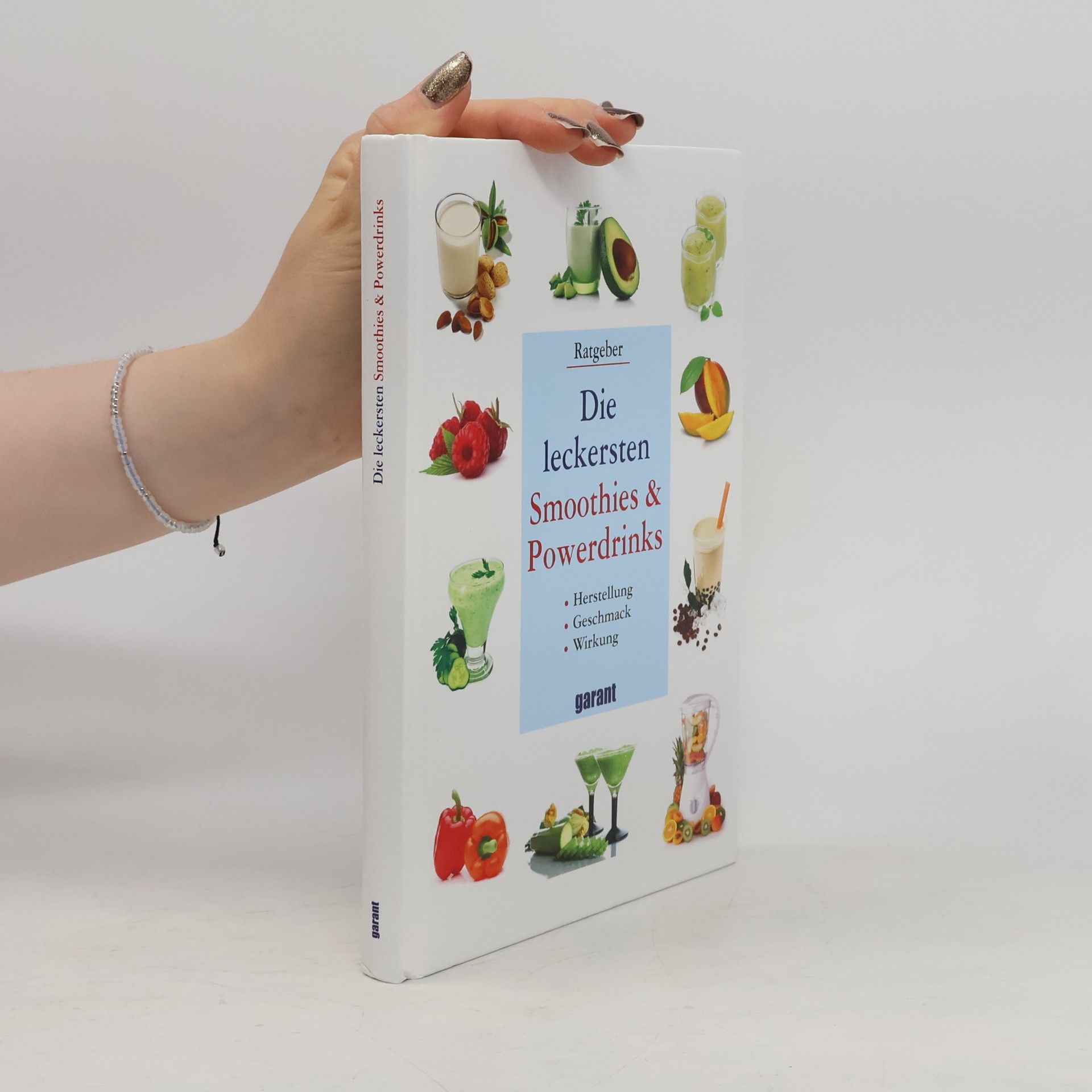 Autorenkollektiv Die leckersten Smoothies und Powerdrinks